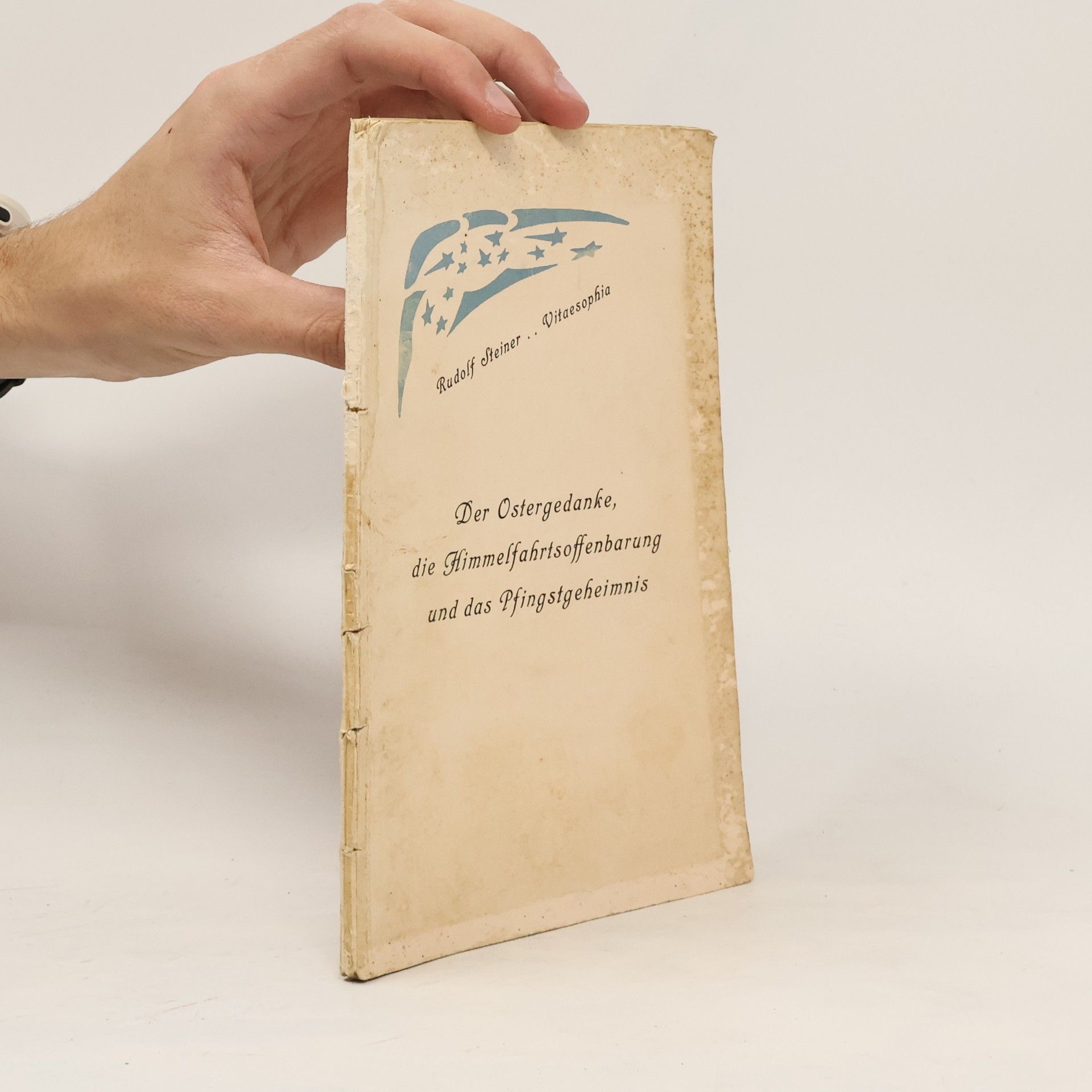 Rudolf Steiner Der Ostergedanke, die Himmelfahrtsoffenbarung und das Pfingstgeheimnis