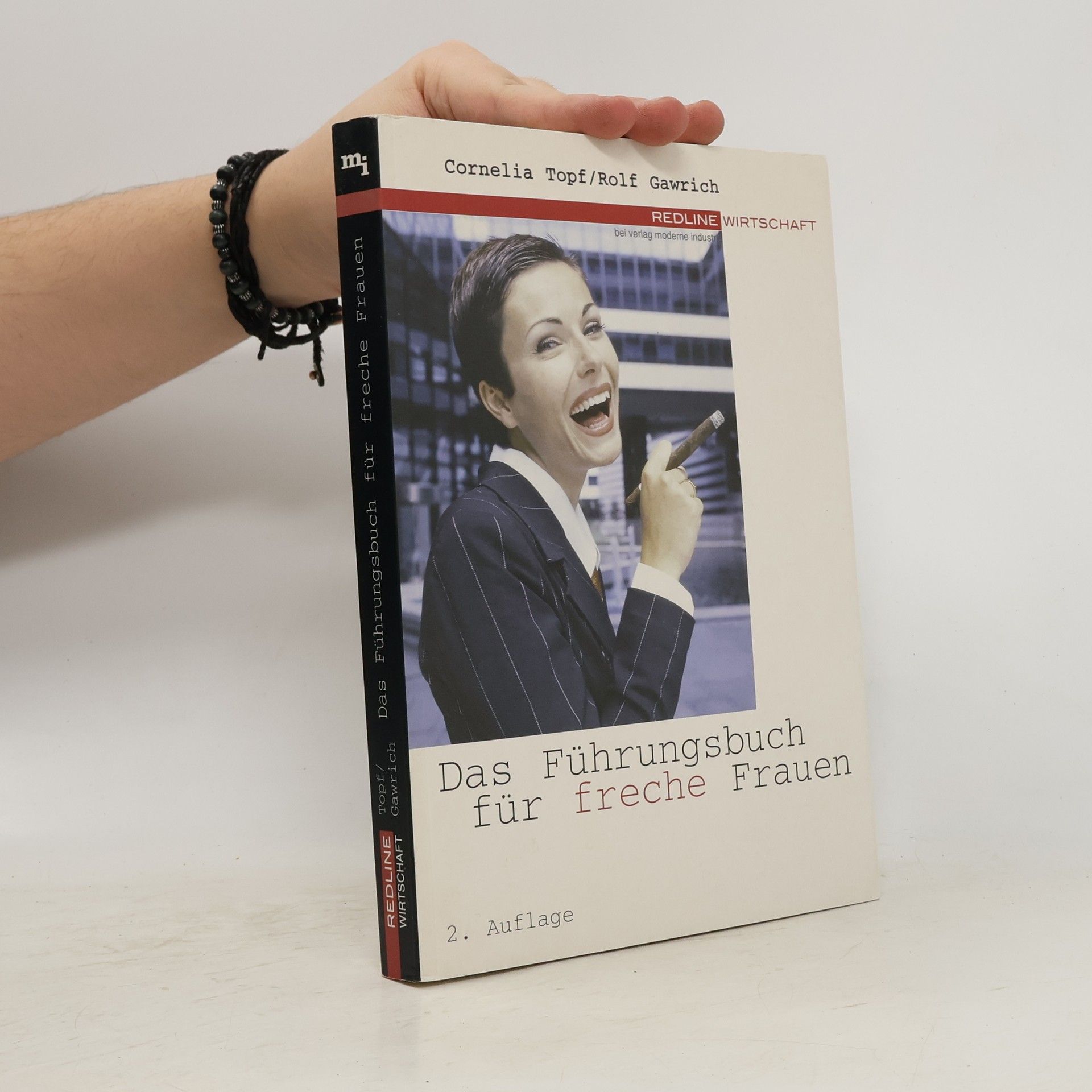 Das Führungsbuch für freche Frauen