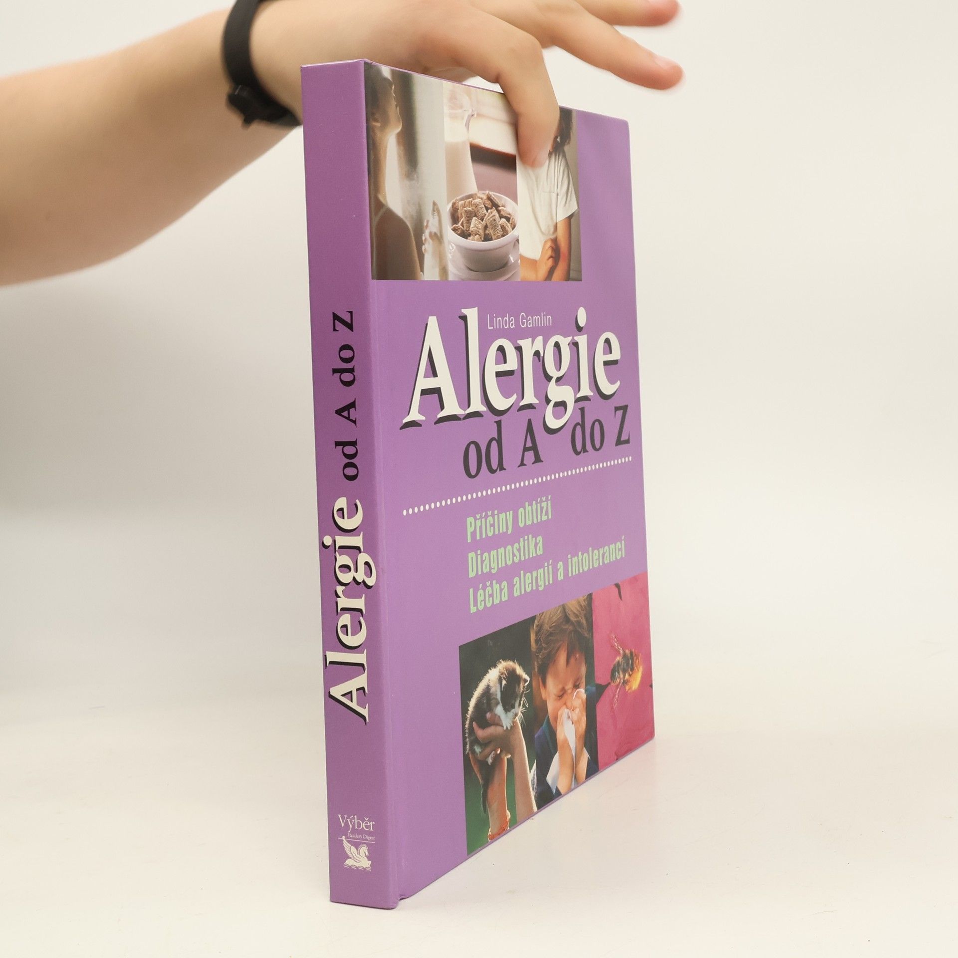 Linda Gamlin Alergie od A do Z. Příčiny obtíží, diagnostika, léčba alergií a intolerancí