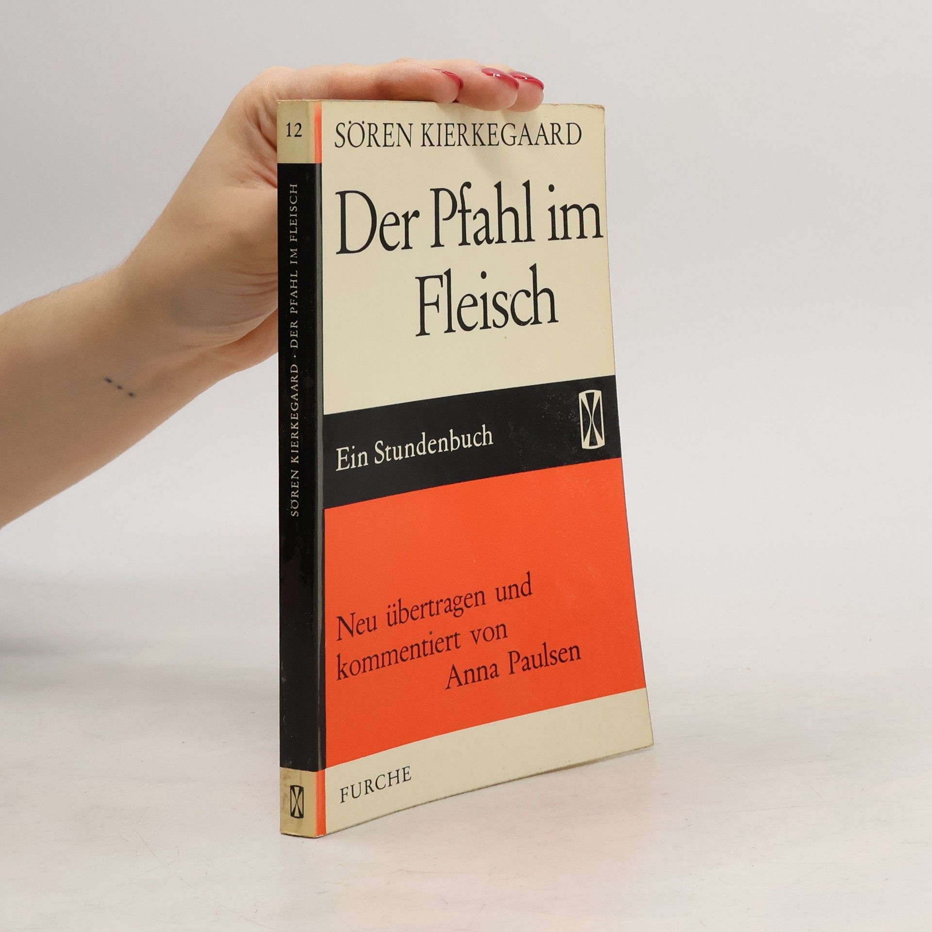 Søren Kierkegaard Der Pfahl im Fleisch
