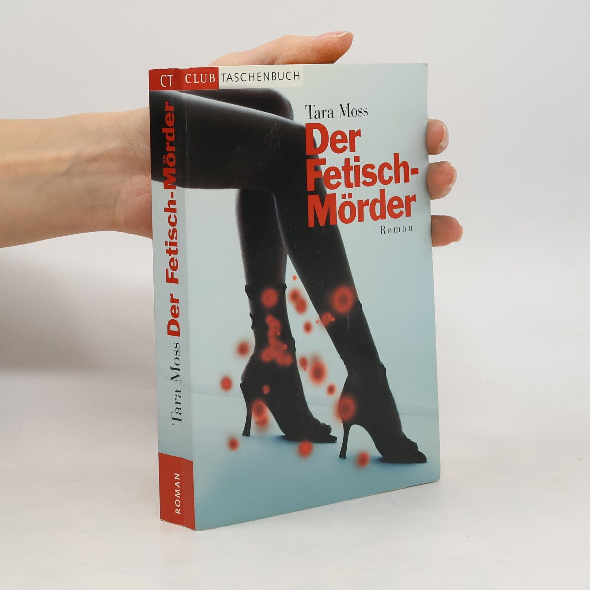 Tara Moss Der Fetisch-Mörder