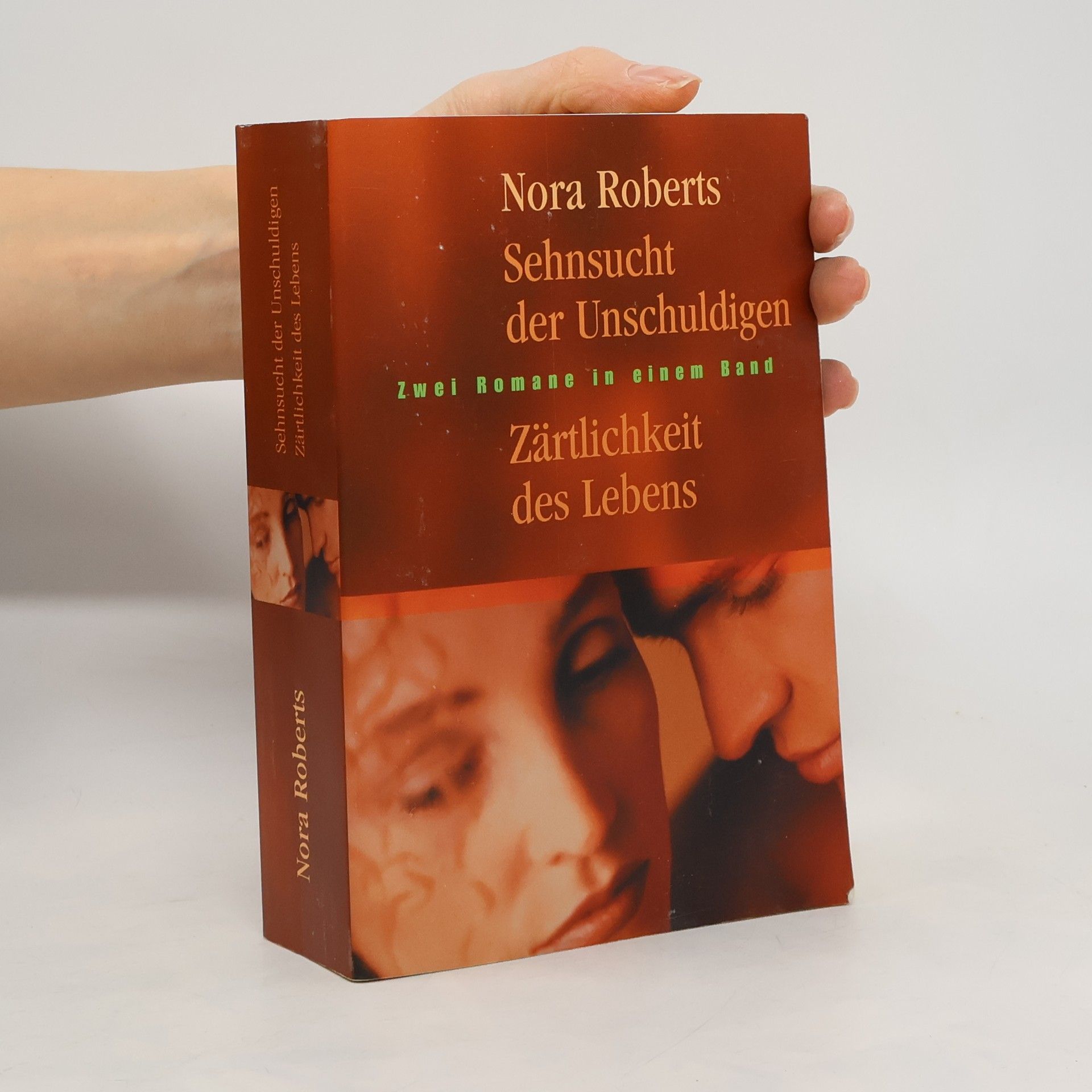Nora Roberts Sehnsucht der Unschuldigen. Zärtlichkeit des Lebens