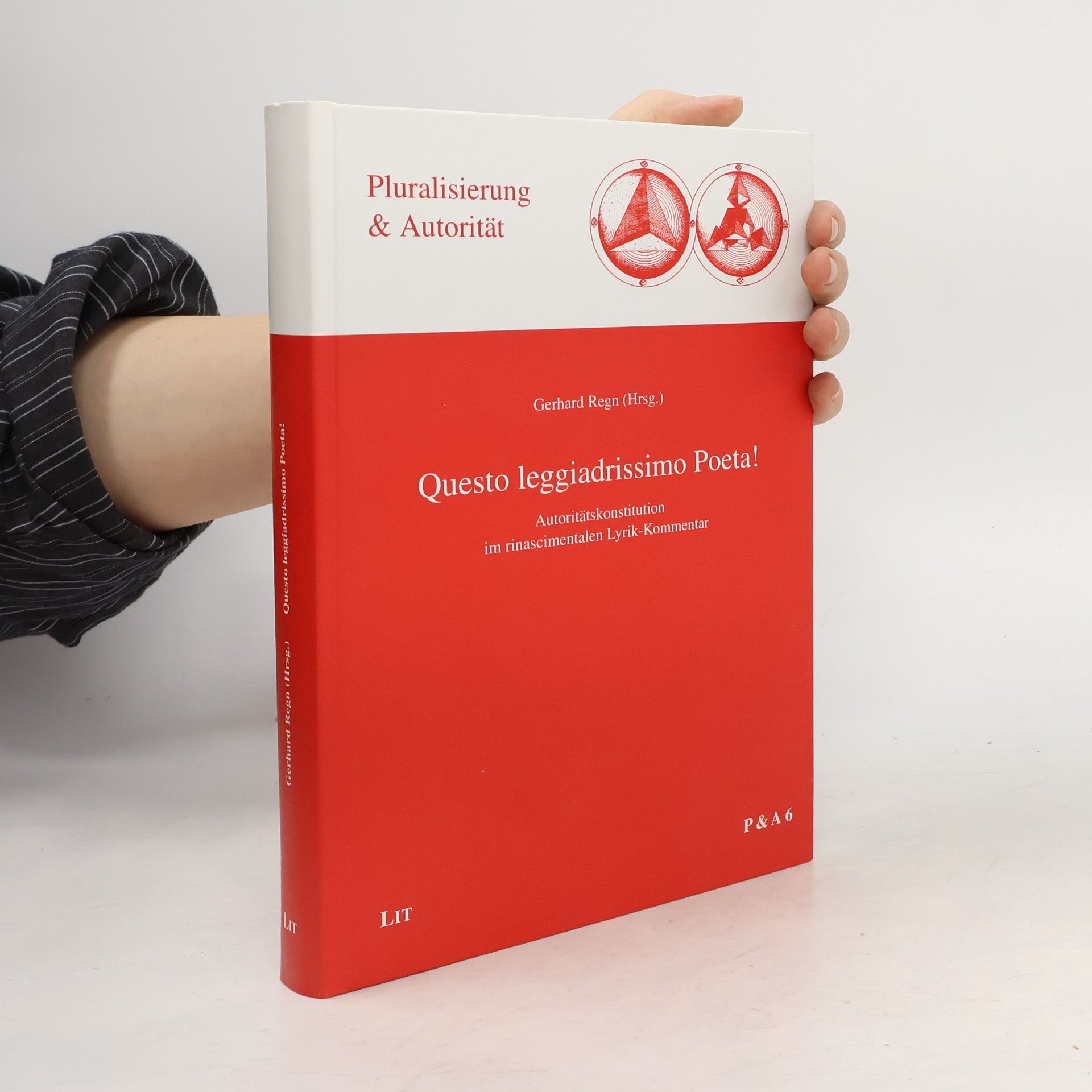 Pluralisierung & Autorität - 6: Questo leggiadrissimo poeta!