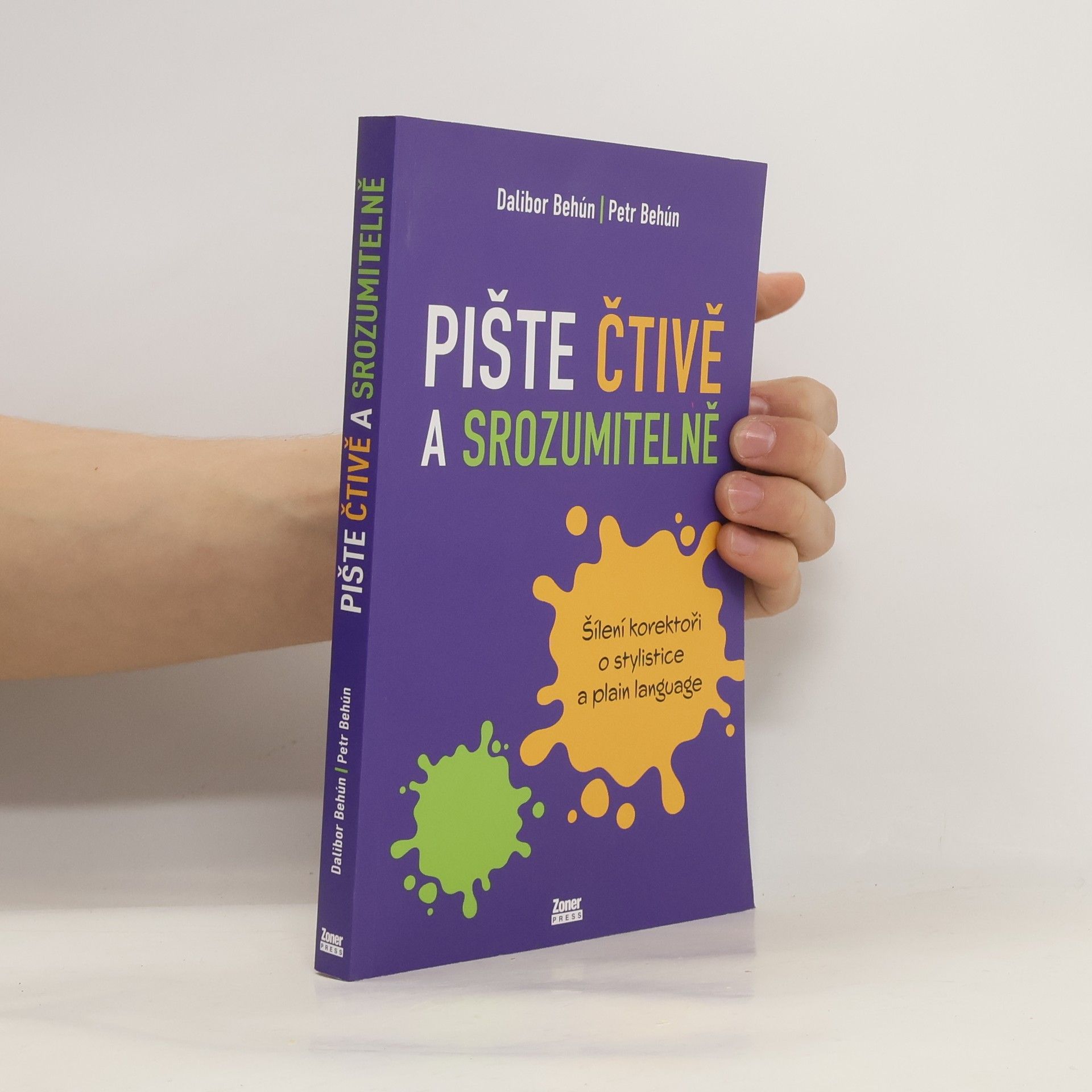 Pište čtivě a srozumitelně : šílení korektoři o stylistice a plain language