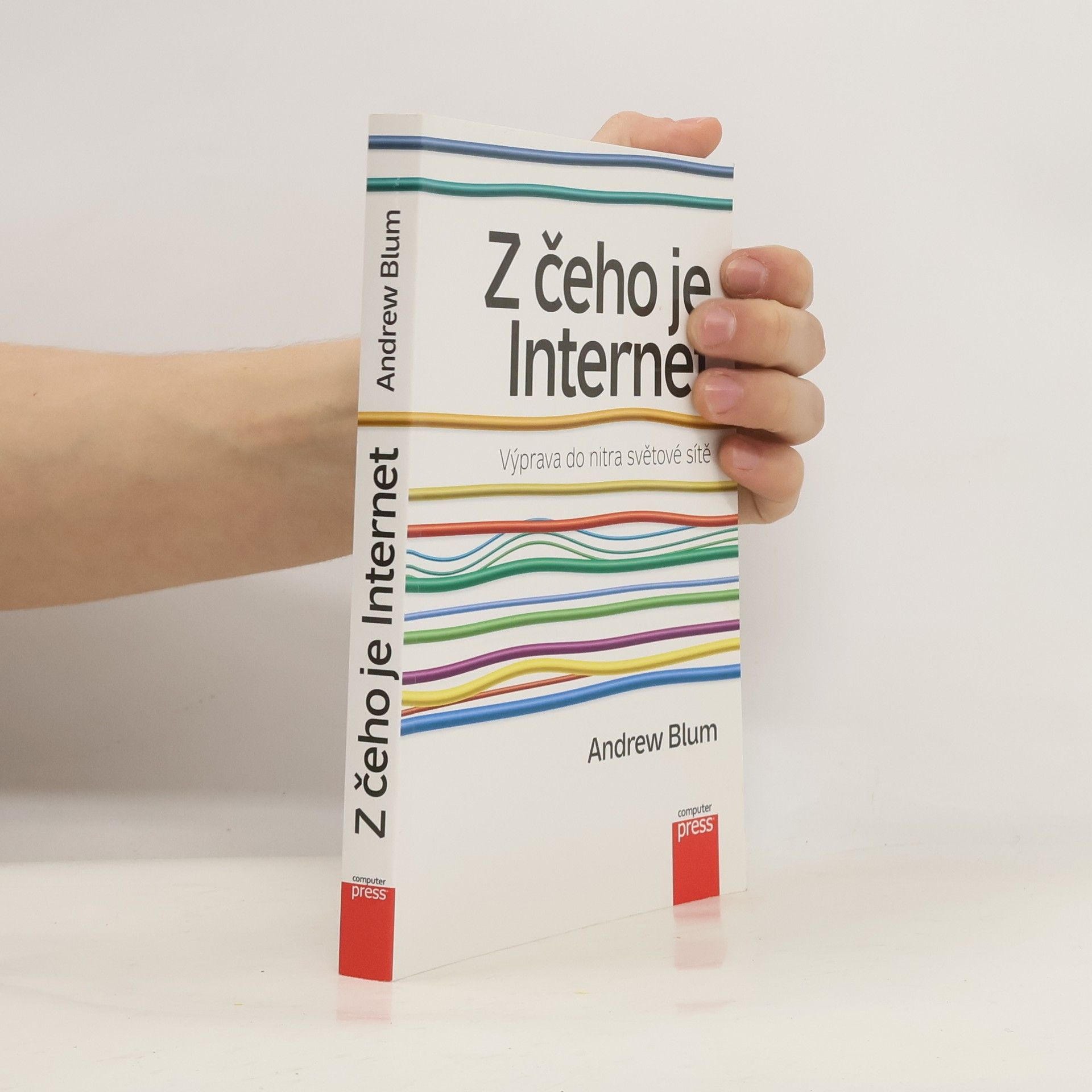 Andrew Blum Z čeho je Internet