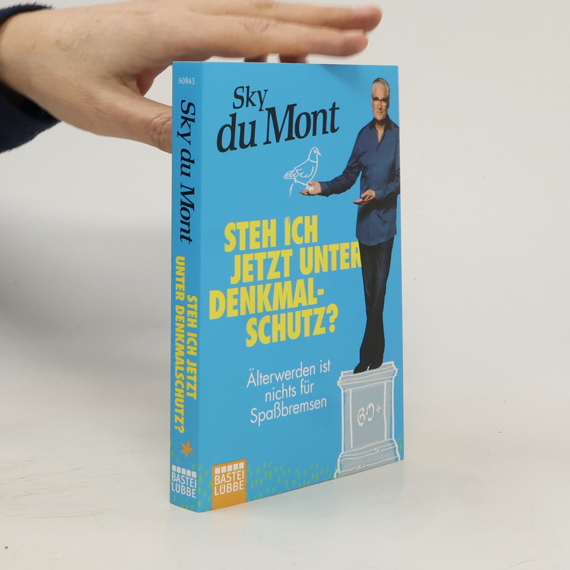 Sky Du Mont Steh ich jetzt unter Denkmalschutz?