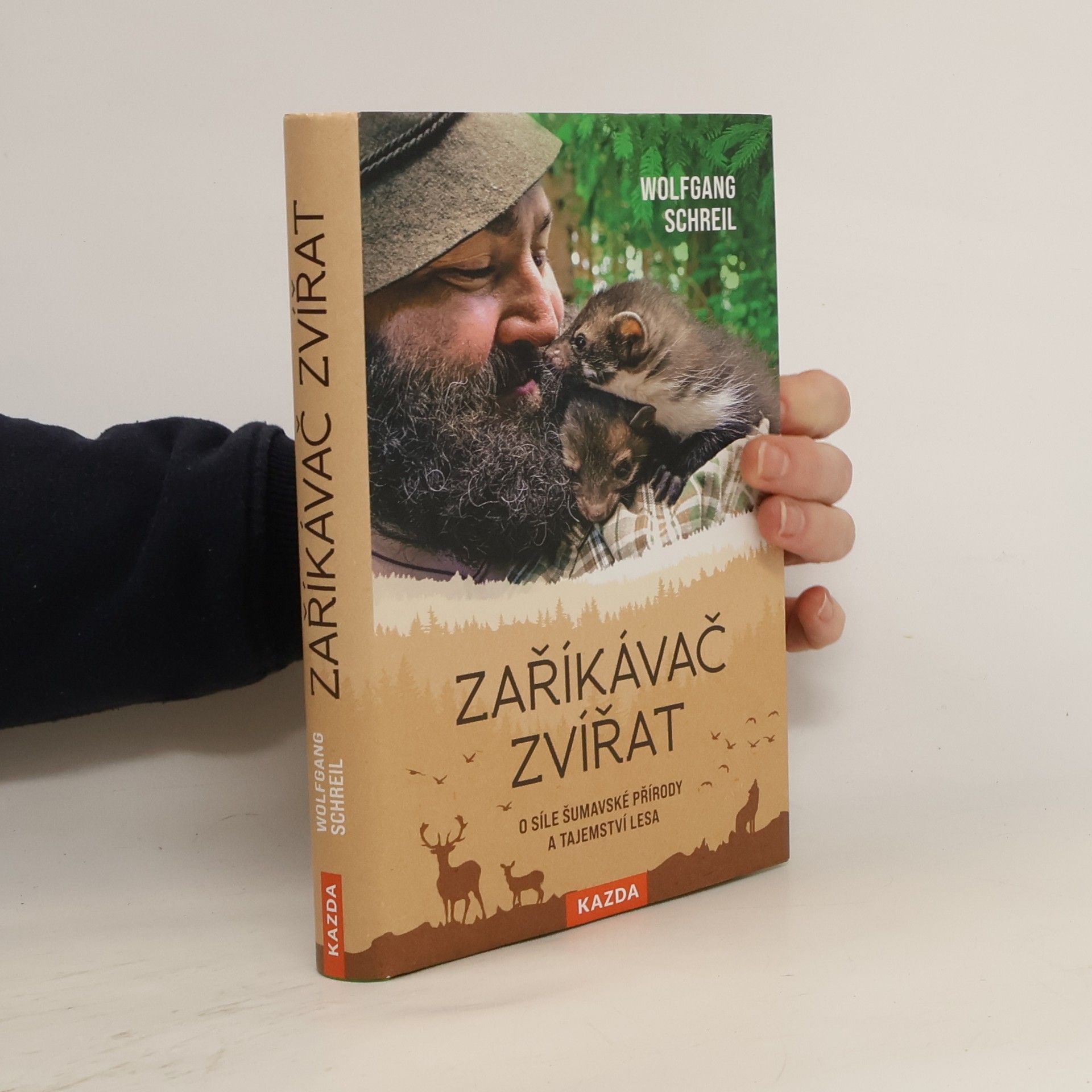 Zaříkávač zvířat : O síle šumavské přírody a tajemství lesa