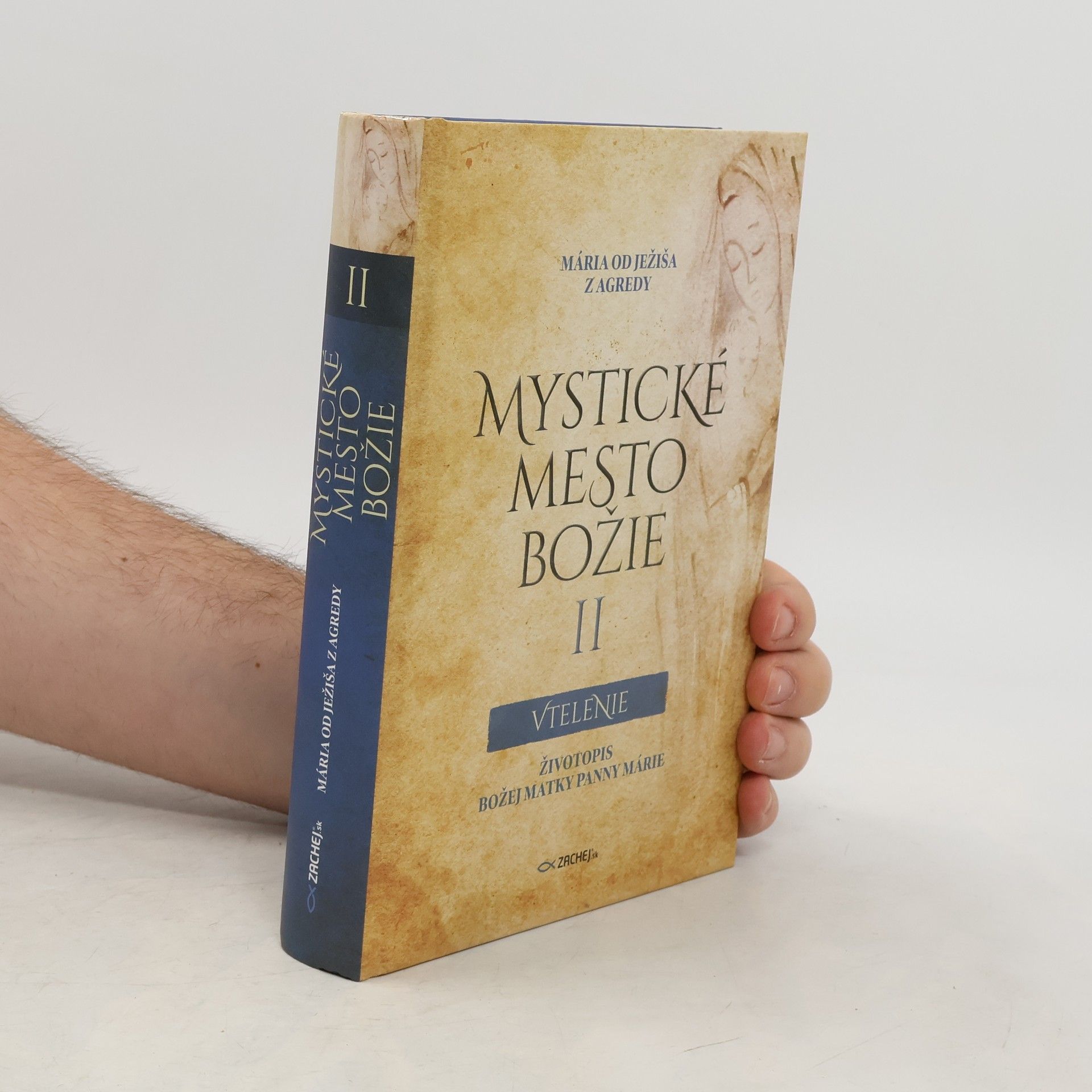 Mystické mesto Božie II Vtelenie