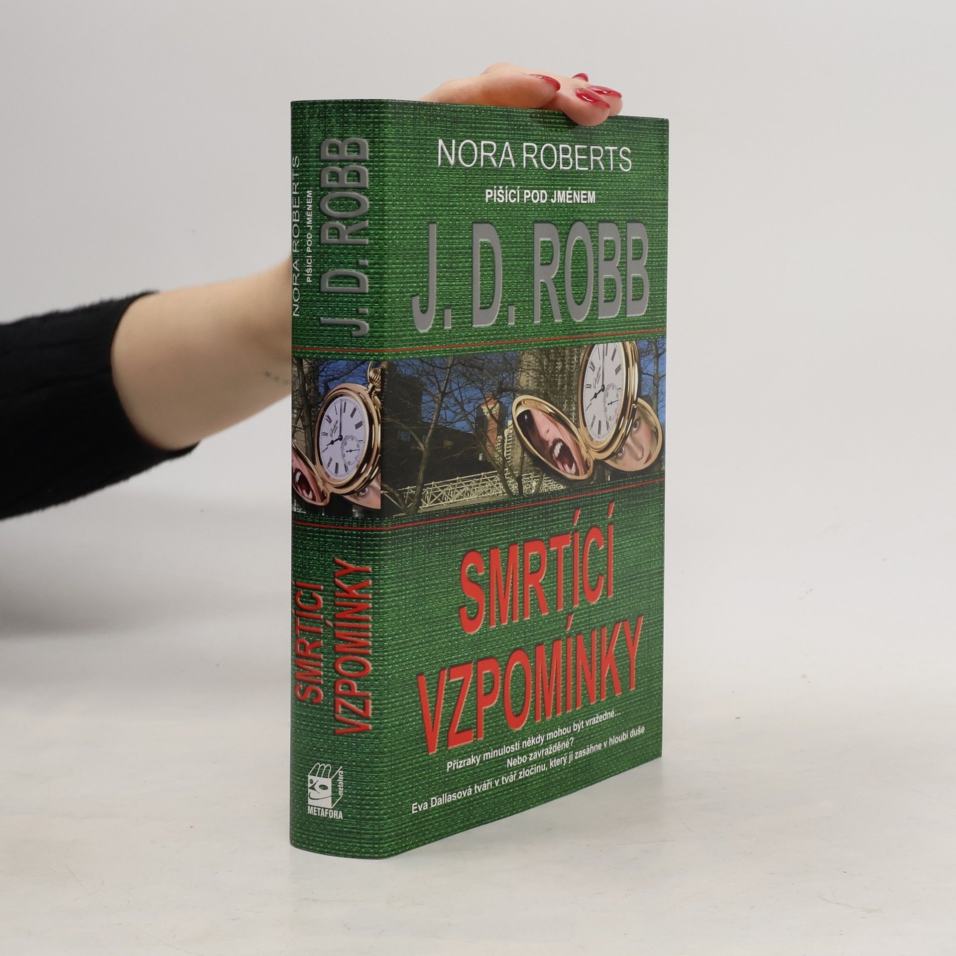 Nora Roberts Smrtící vzpomínky