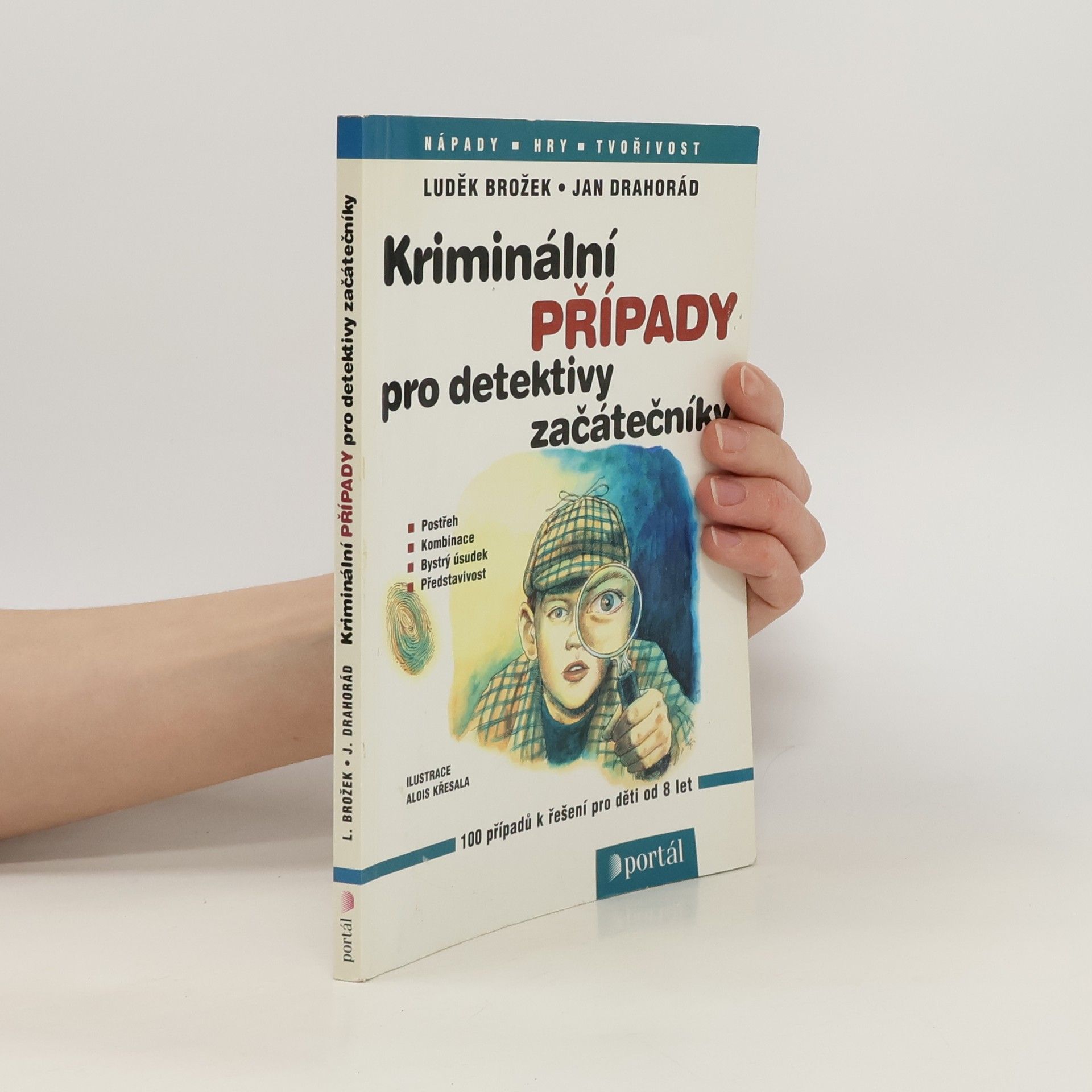 Luděk Brožek Kriminální případy pro detektivy začátečníky