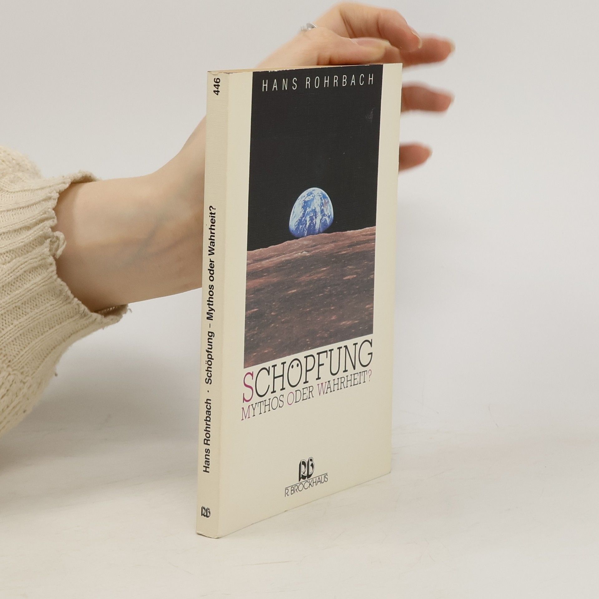 Hans-Ulrich Rohrbach Schöpfung - Mythos oder Wahrheit?