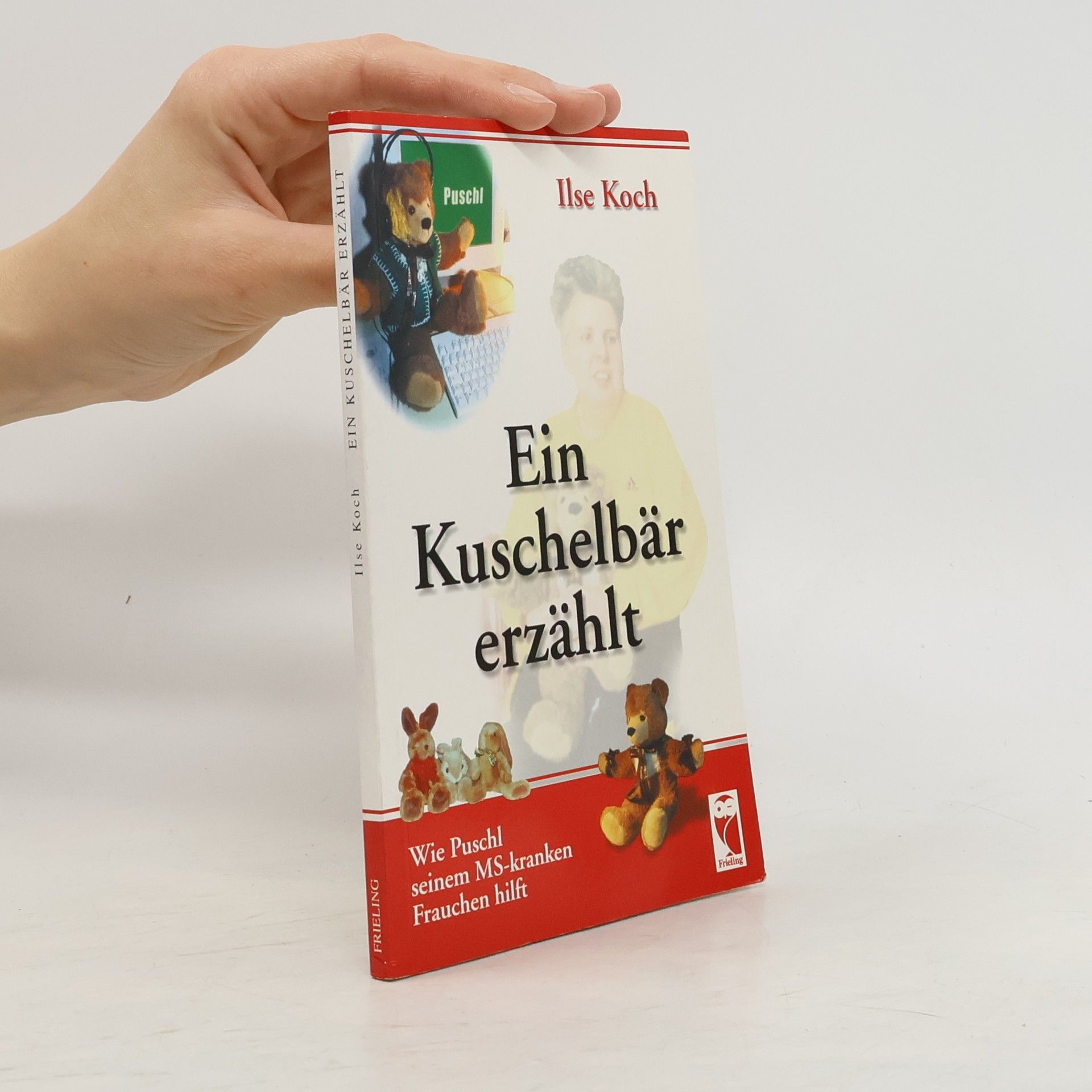 Ilse Koch Ein Kuschelbär erzählt