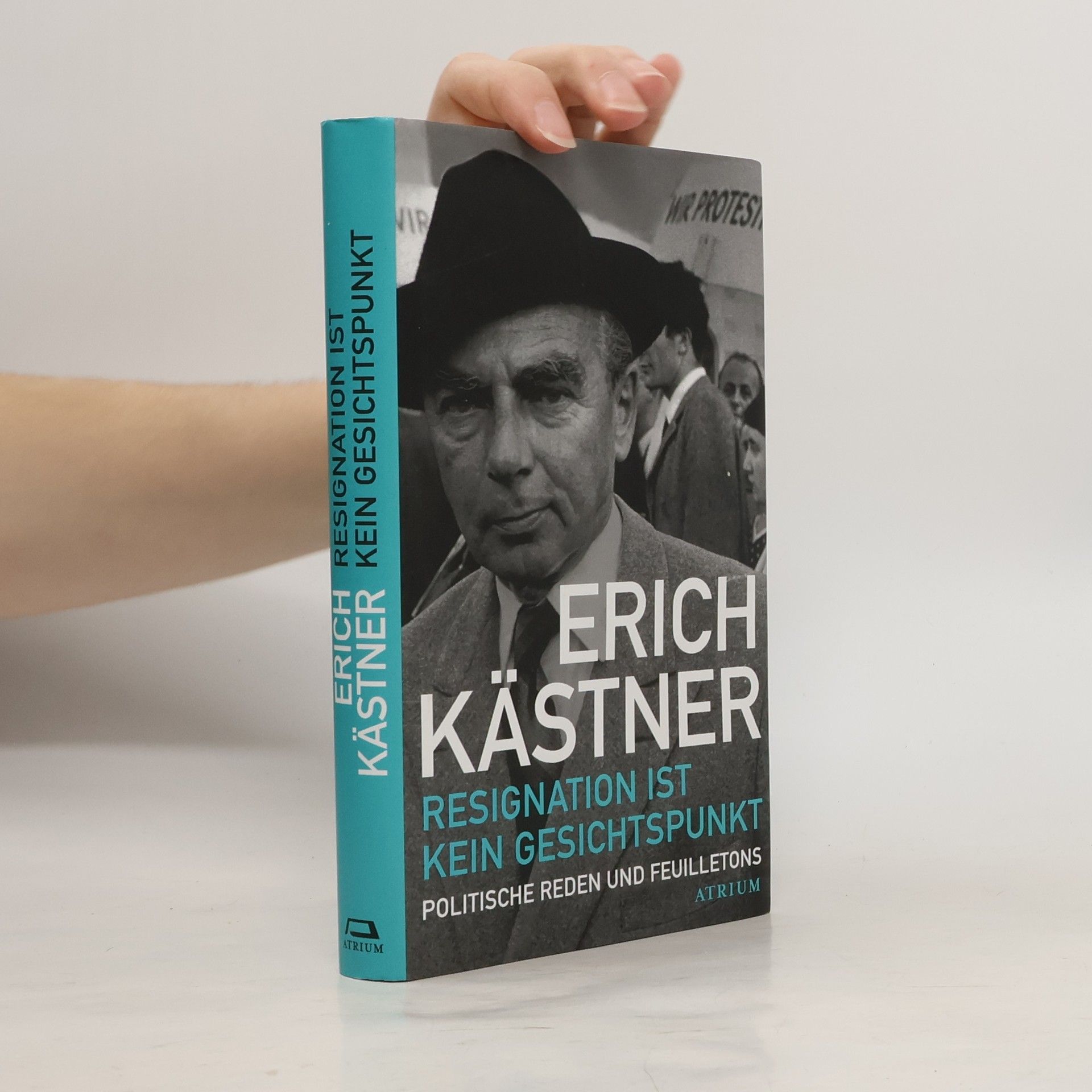 Erich Kästner Resignation ist kein Gesichtspunkt