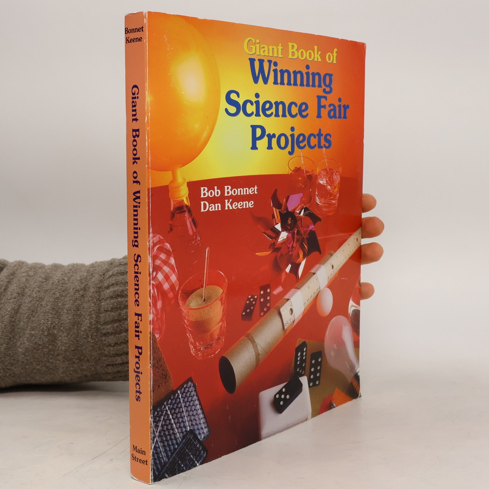 Bob Bonnet Giant Book of Winning Science Fair Projects