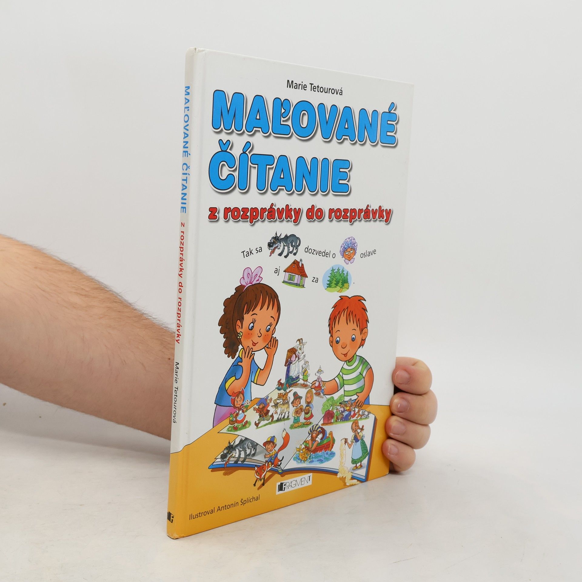 Antonín Šplíchal Maľované čítanie. Z rozprávky do rozprávky