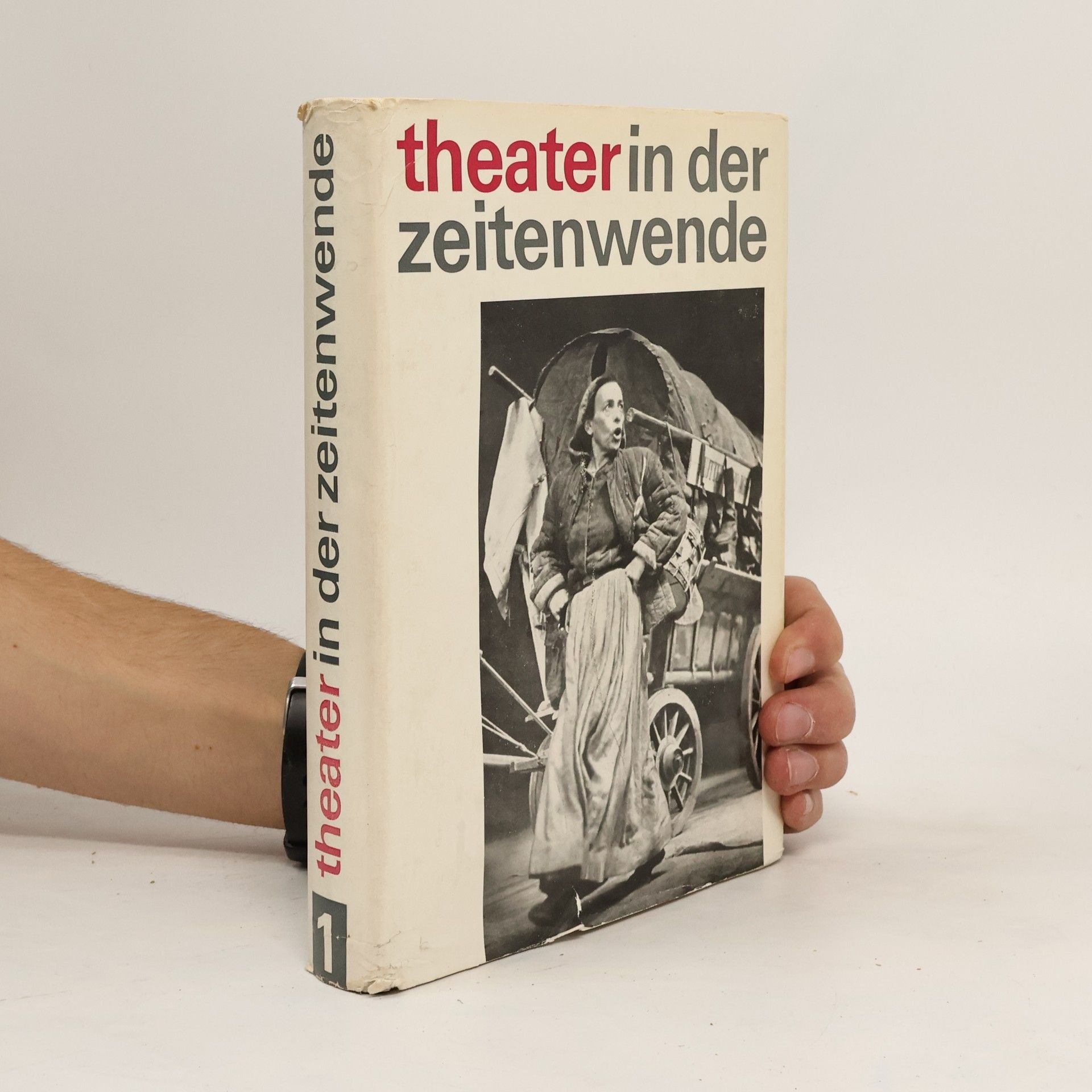 Autorenkollektiv Theater in der Zeitenwende. Zur Geschichte des Dramas und des Schauspieltheaters in der Deutschen Demokratischen Republik 1945-1968.