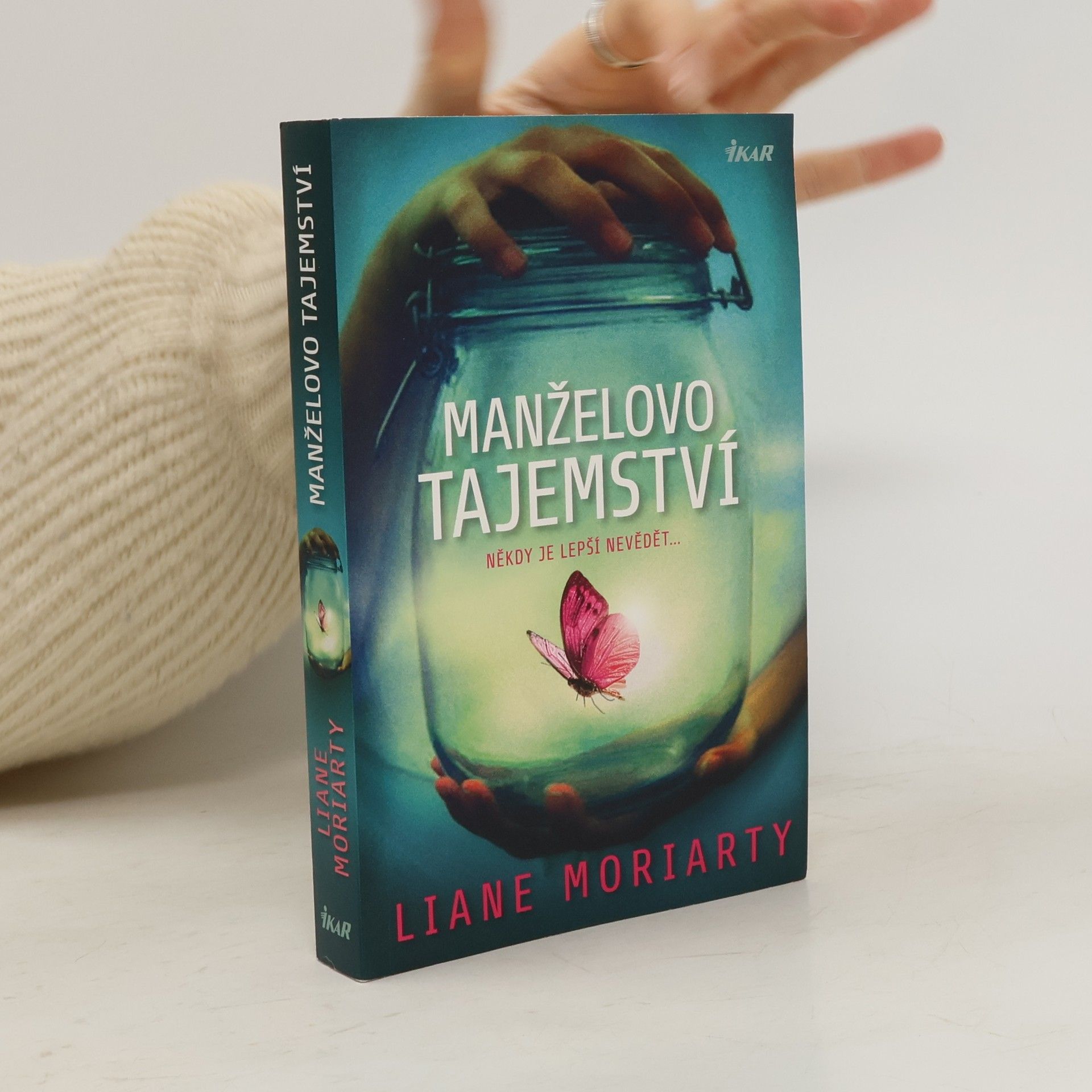 Liane Moriarty Manželovo tajemství