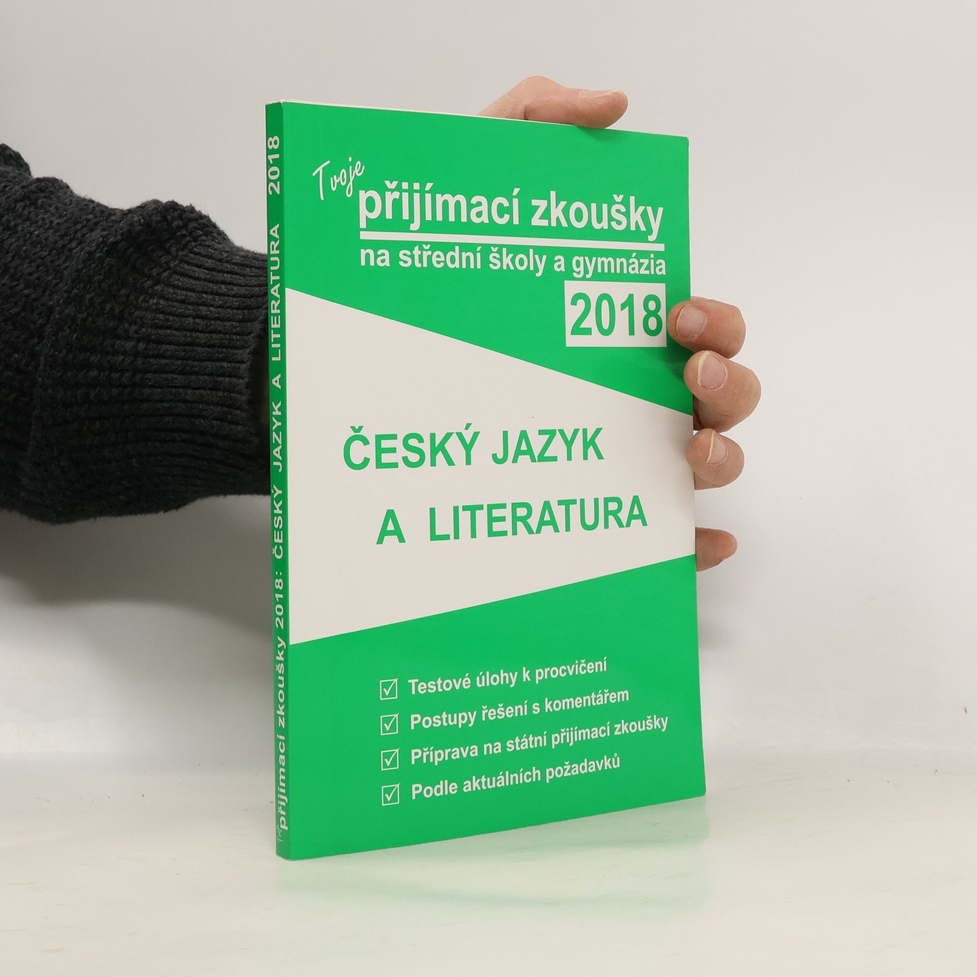 Auteurscollectief Tvoje přijímací zkoušky na střední školy a gymnázia 2018 - Český jazyk a literatura