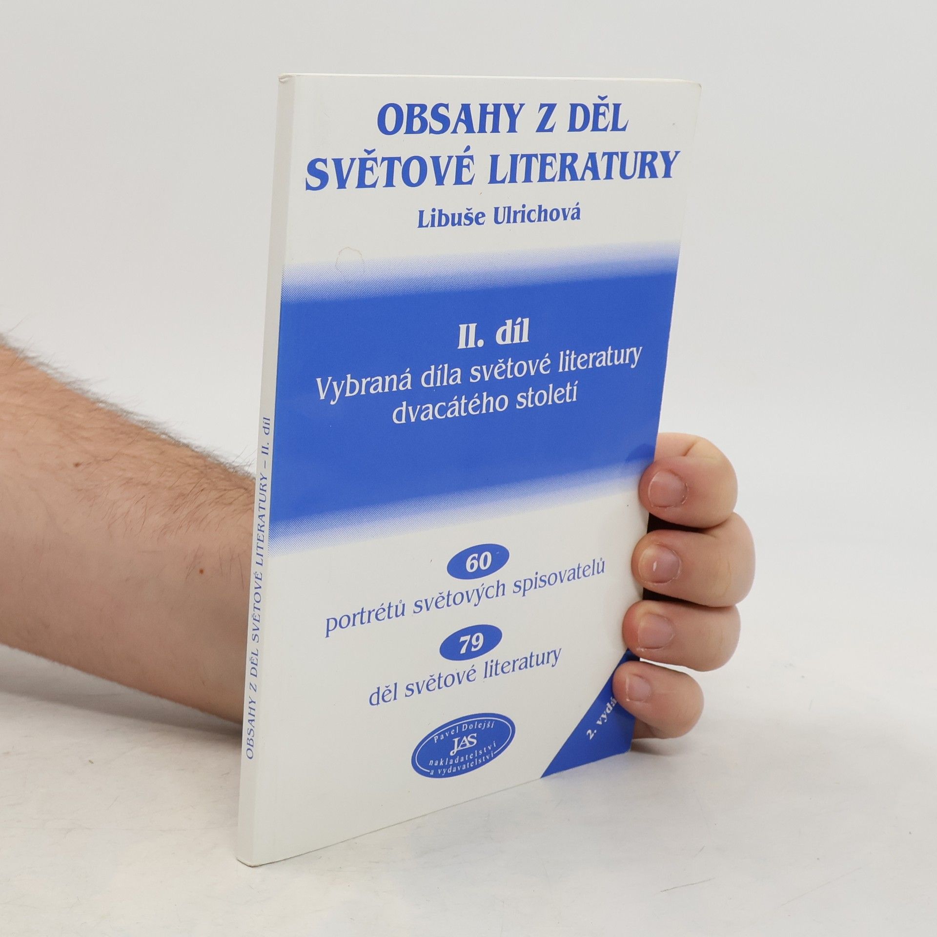 Libuše Ulrichová Obsahy z děl světové literatury. II. díl. Vybraná díla světové literatury dvacátého století