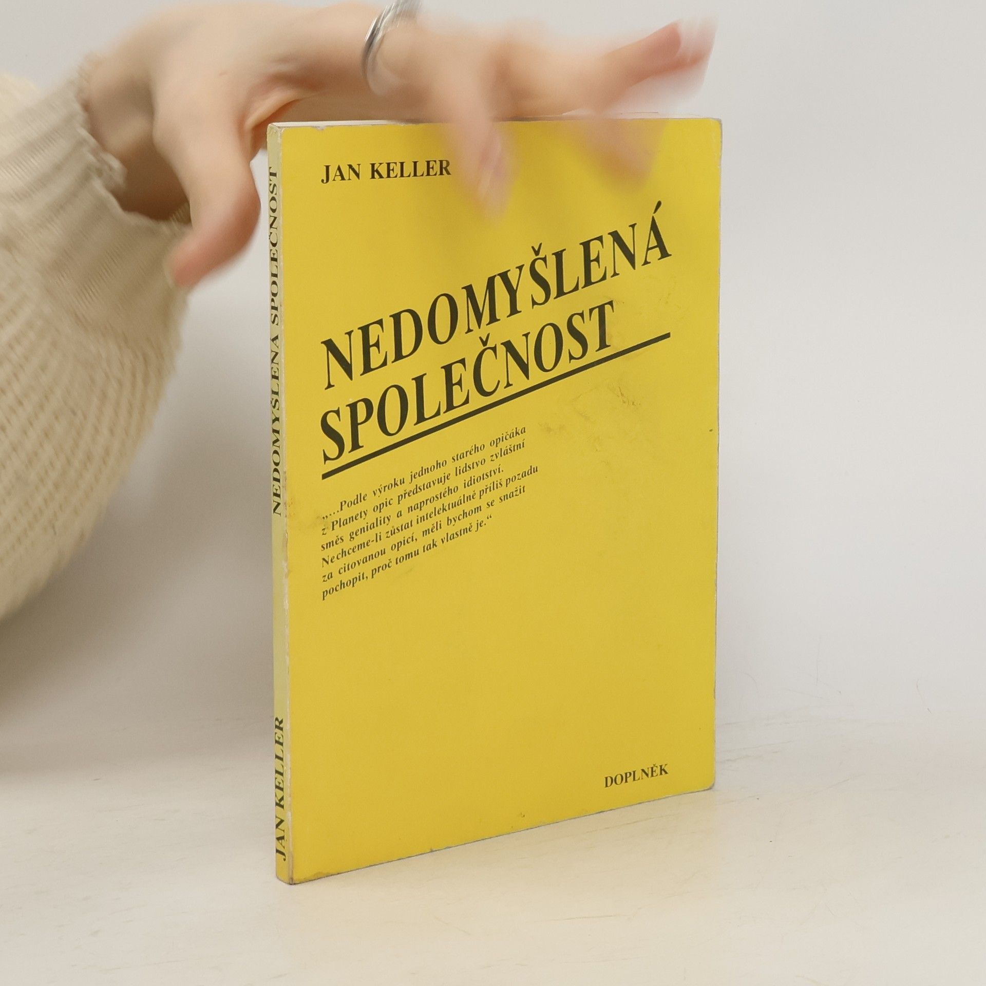 Jan Keller Nedomyšlená společnost