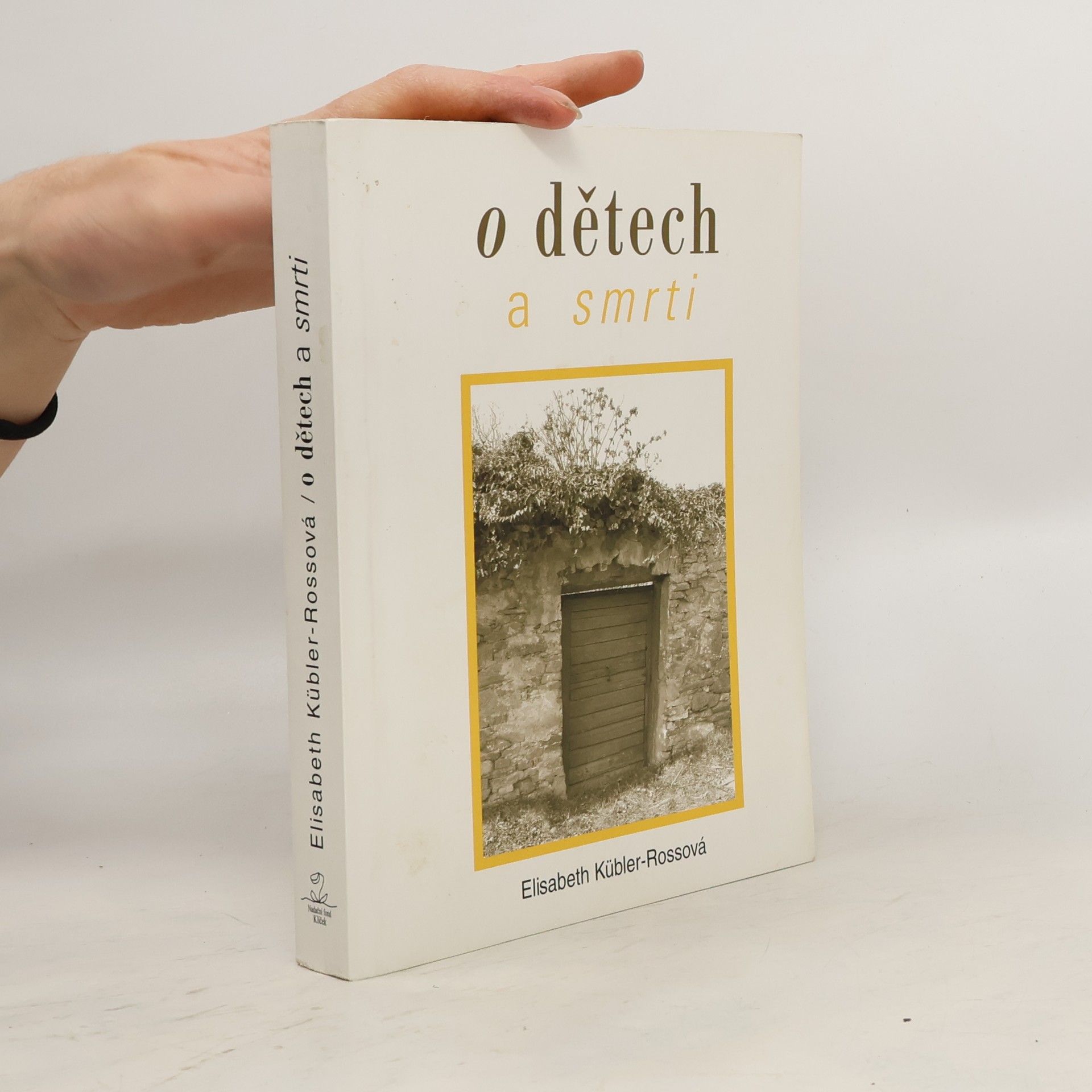 Elisabeth Kübler-Ross O dětech a smrti