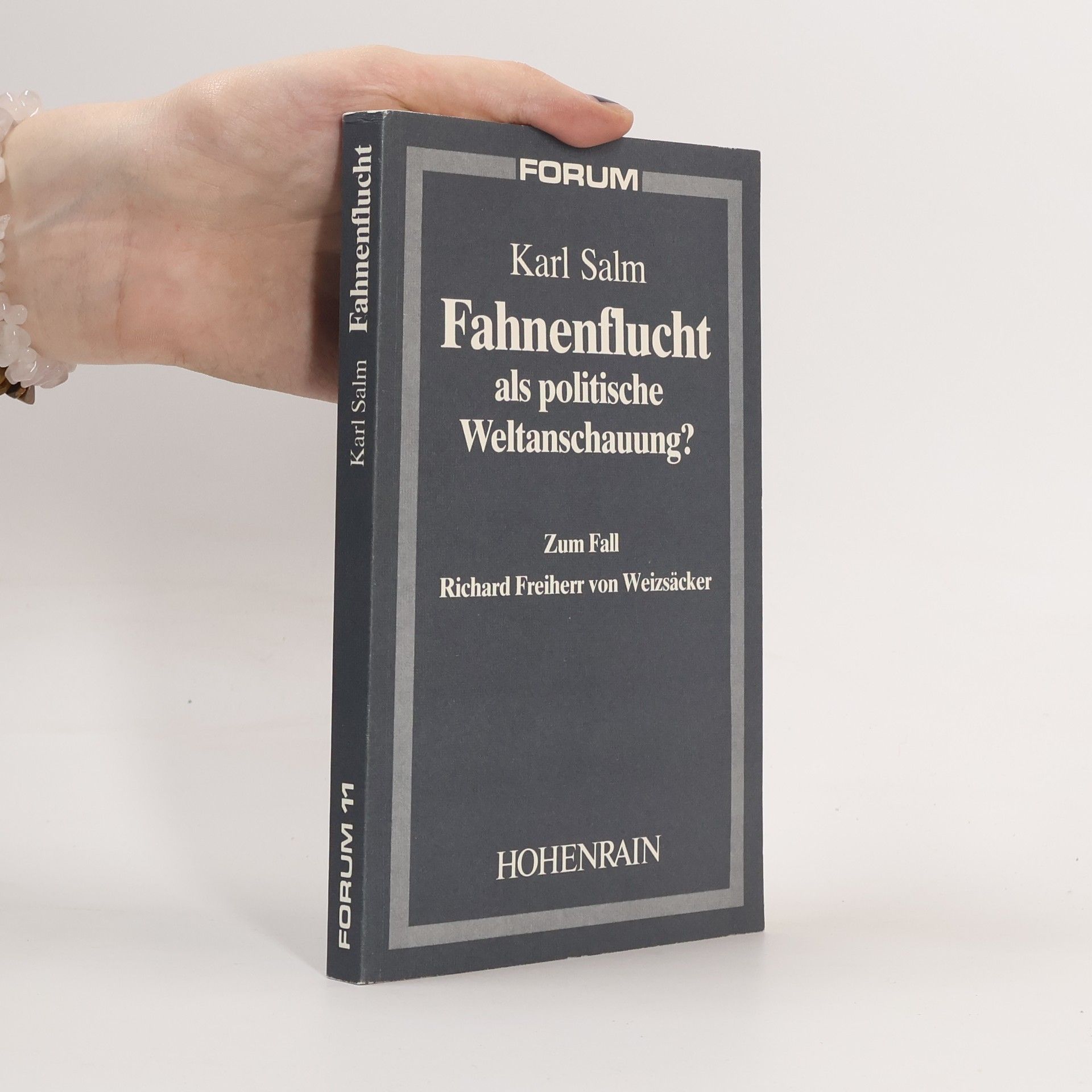 Karl Salm Fahnenflucht als politische Weltanschauung?