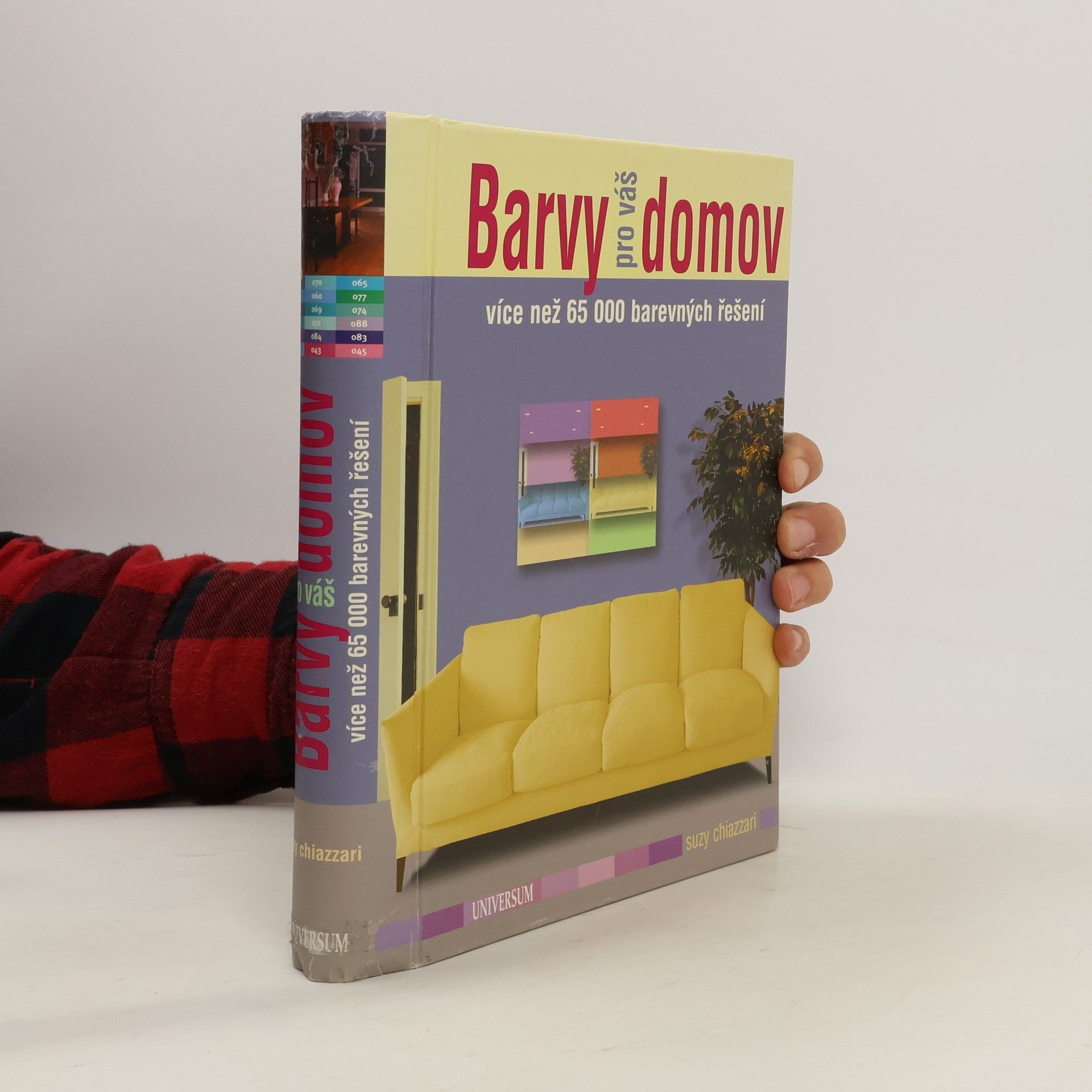 Suzy Chiazzari Barvy pro váš domov: Více než 65 000 barevných řešení