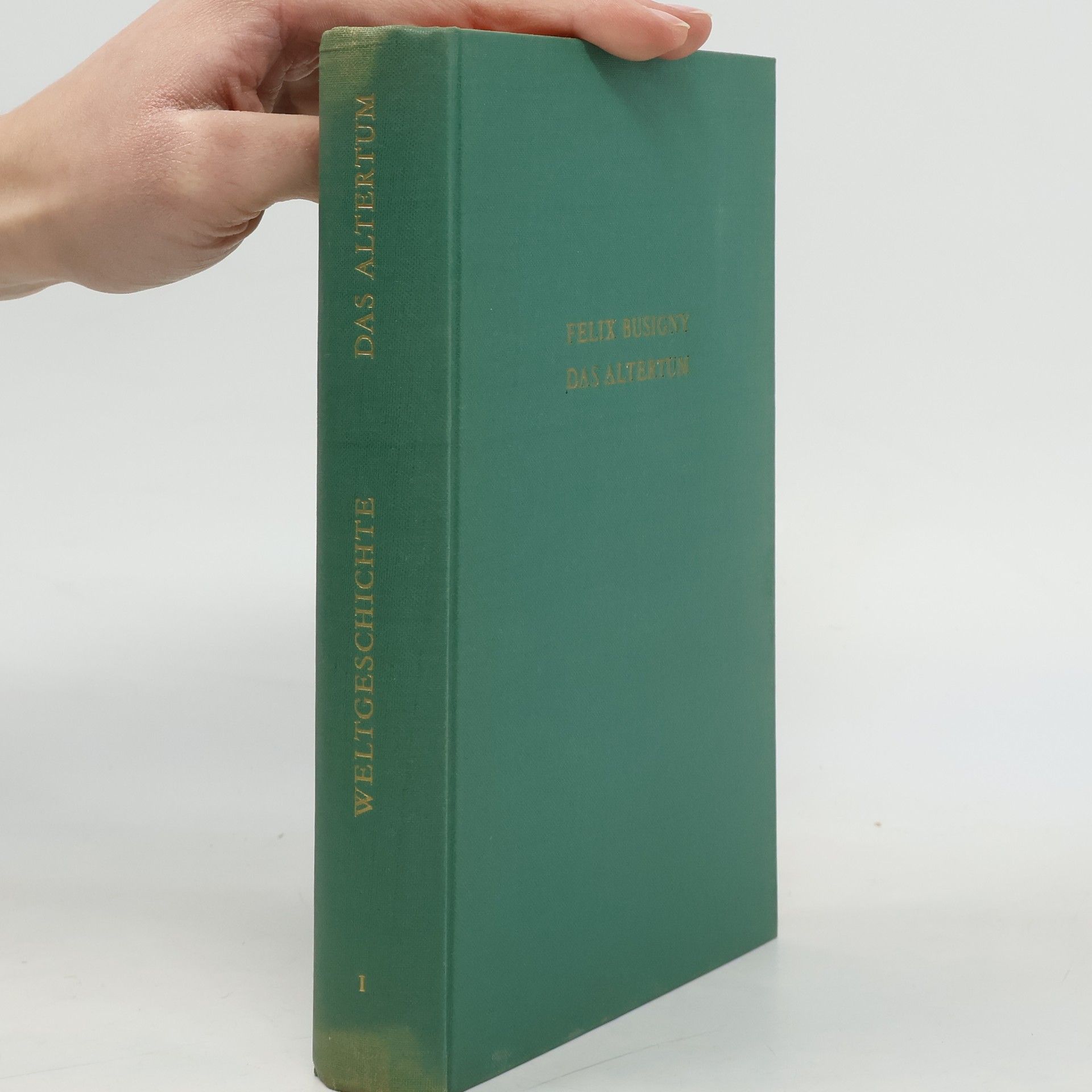 Felix Busigny Weltgeschichte 1. Das Altertum