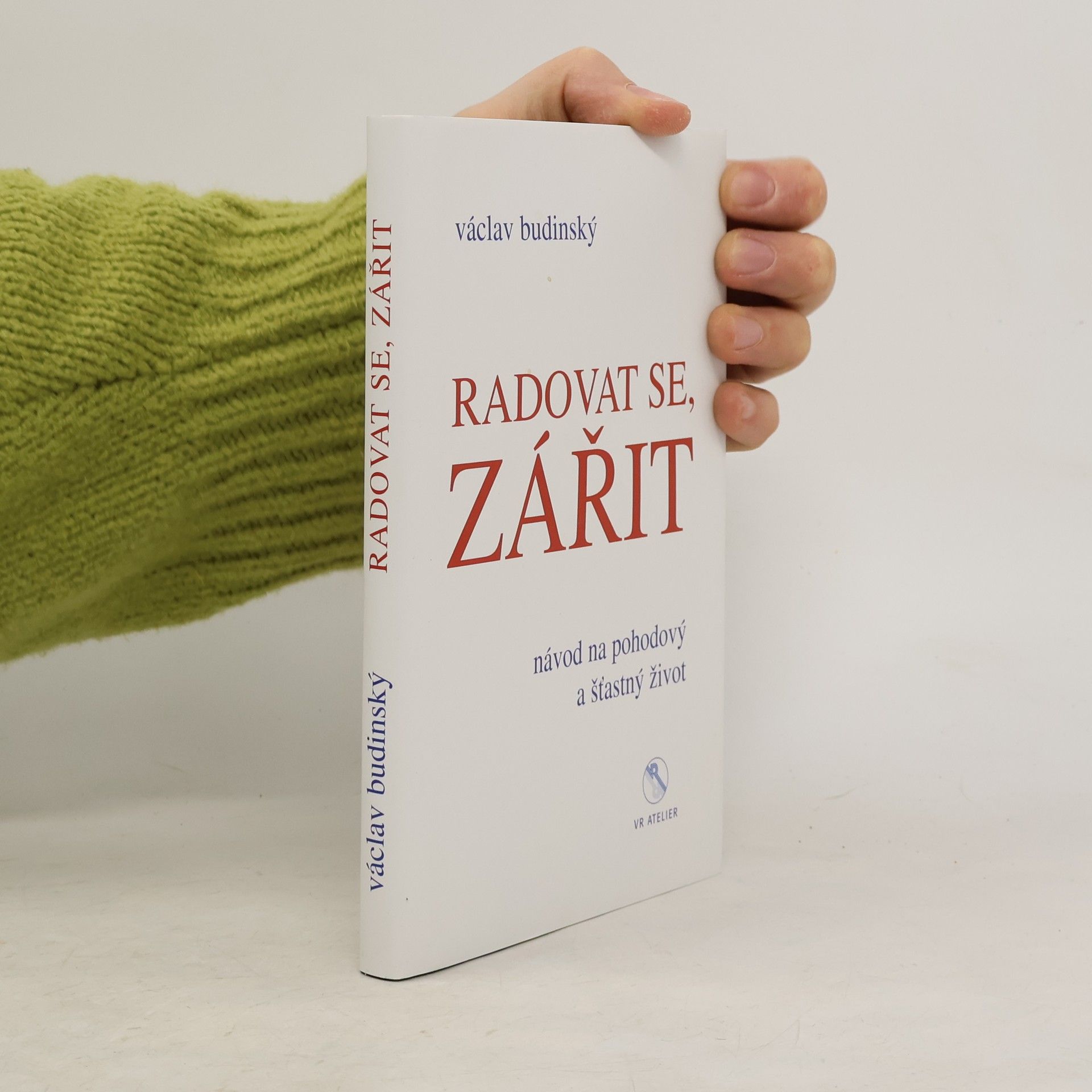 Václav Budinský Radovat se, zářit