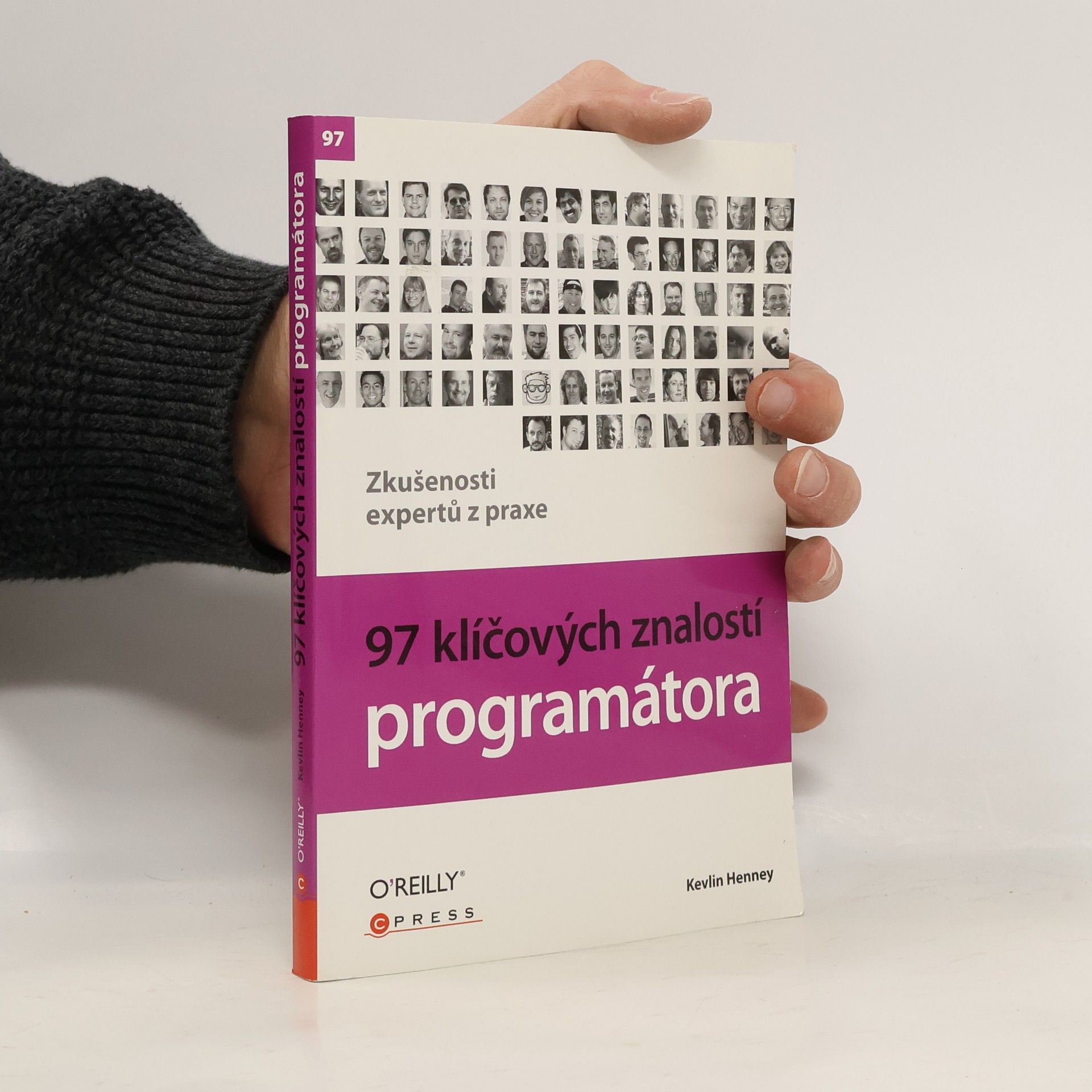 Kevlin Henney 97 klíčových znalostí programátora : zkušenosti expertů z praxe