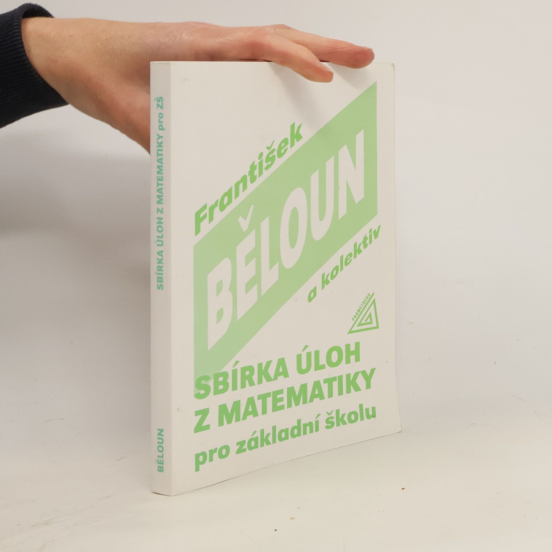 František Běloun Sbírka úloh z matematiky pro základní školu