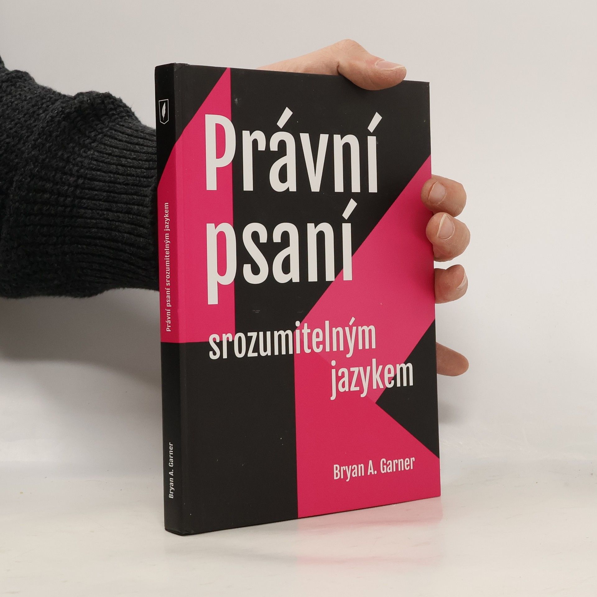 Bryan A. Garner Právní psaní srozumitelným jazykem