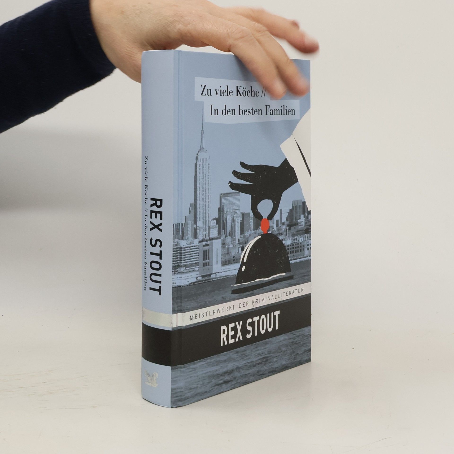 Rex Stout Zu viele Köche. In den besten Familien