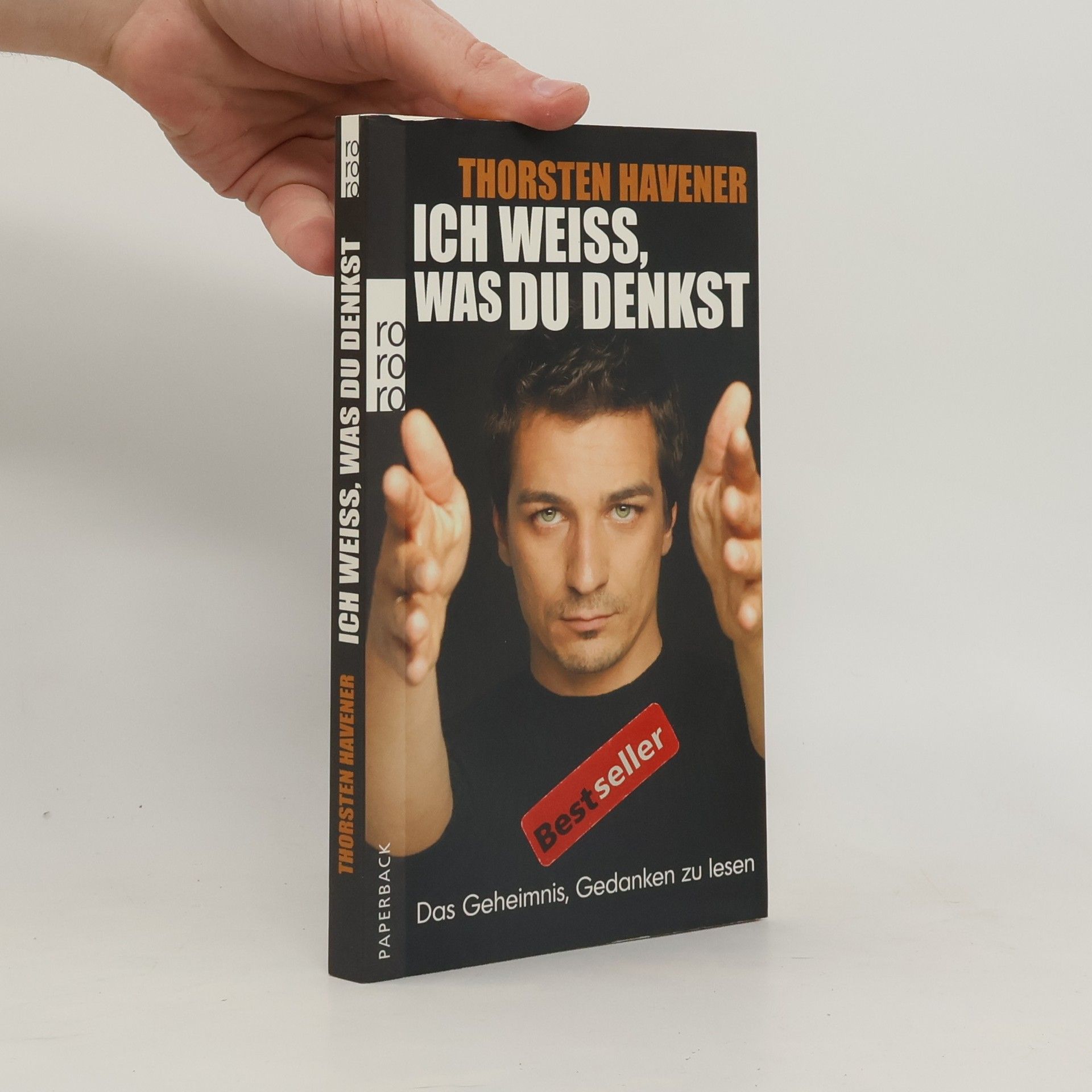 Thorsten Havener Ich weiss, was du denkst. Das Geheimnis, Gedanken zu lesen