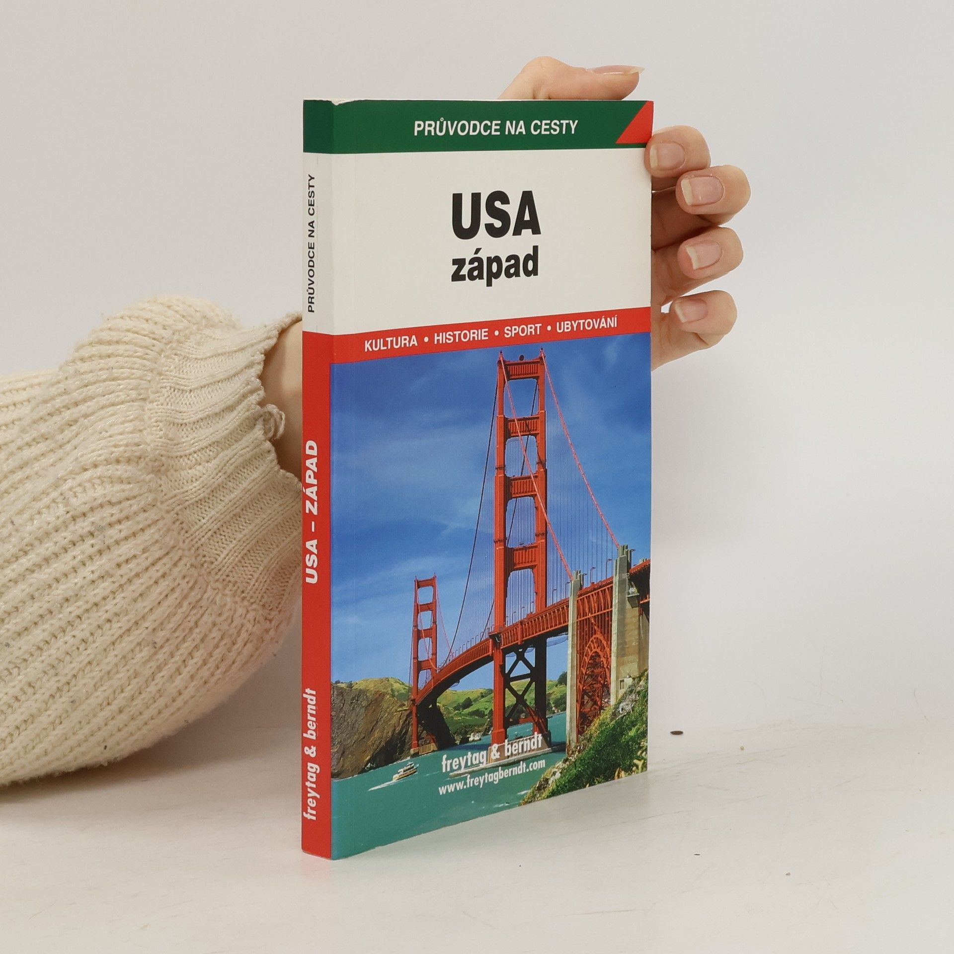 Radek Adamec USA - západ : podrobné a přehledné informace o historii, kultuře, přírodě a turistickém zázemí v západní části Spojených států