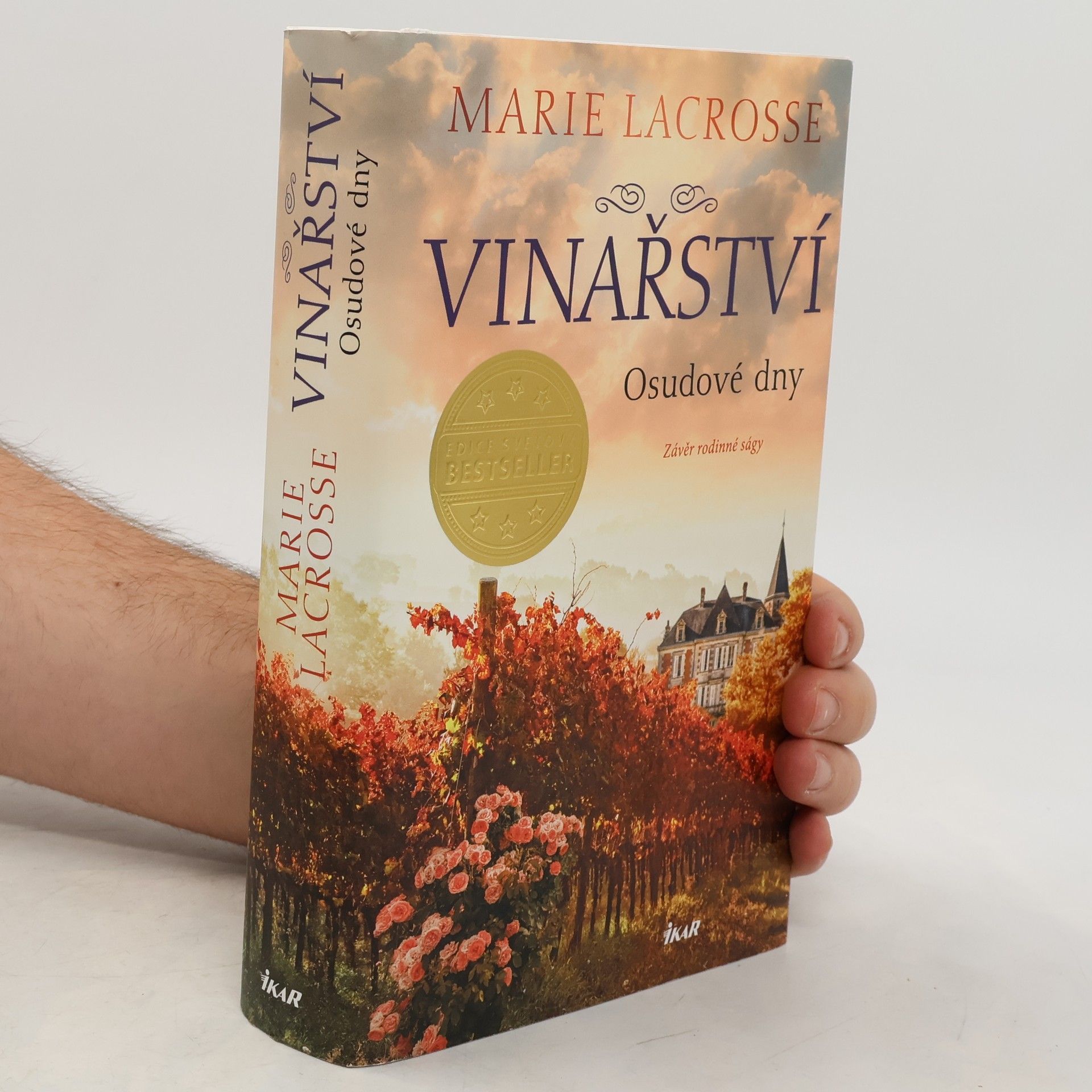 Marie Lacrosse Vinařství : závěr rodinné ságy. Osudové dny