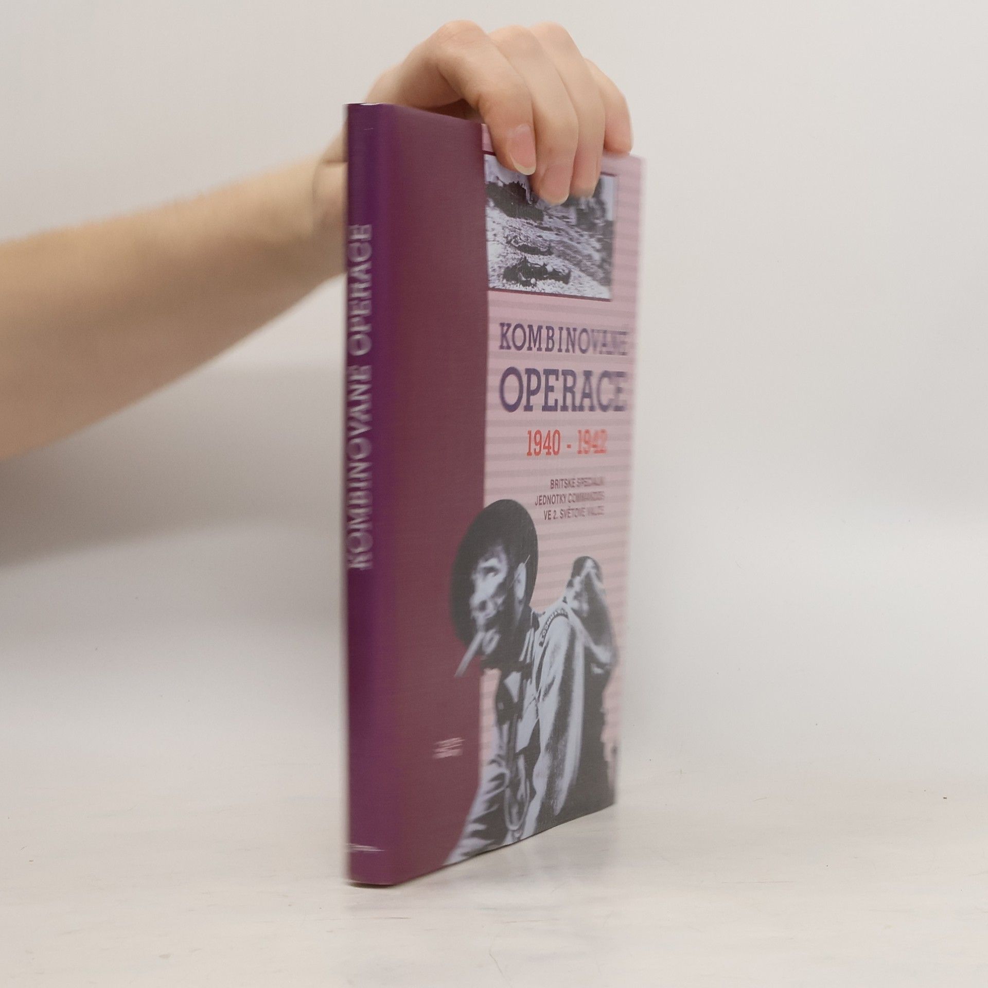 Jan Břečka Kombinované operace 1940-1942. Britské speciální jednotky Commandos ve 2. světové válce