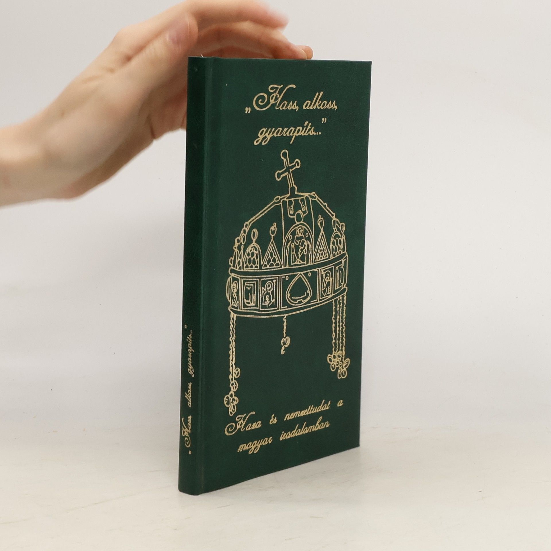 Kolektiv autorů Hass, alkoss, gyarapíts...