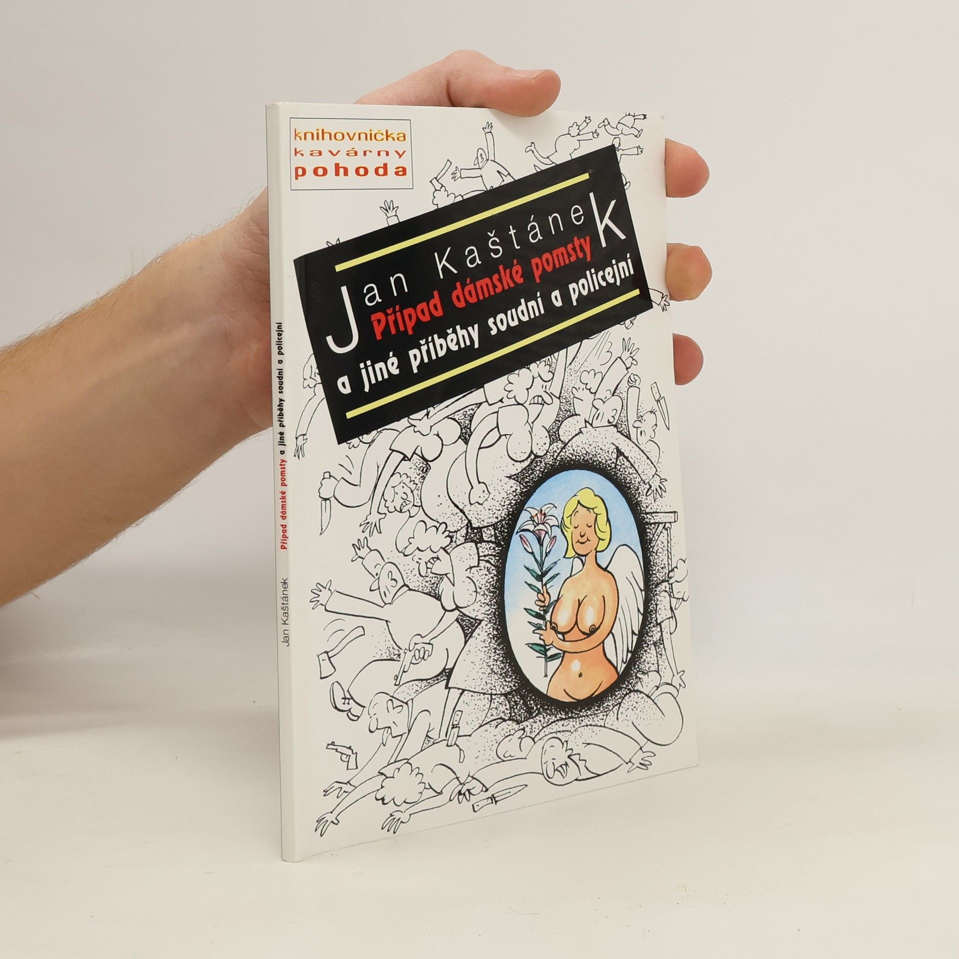 Případ dámské pomsty a jiné příběhy soudní a policejní