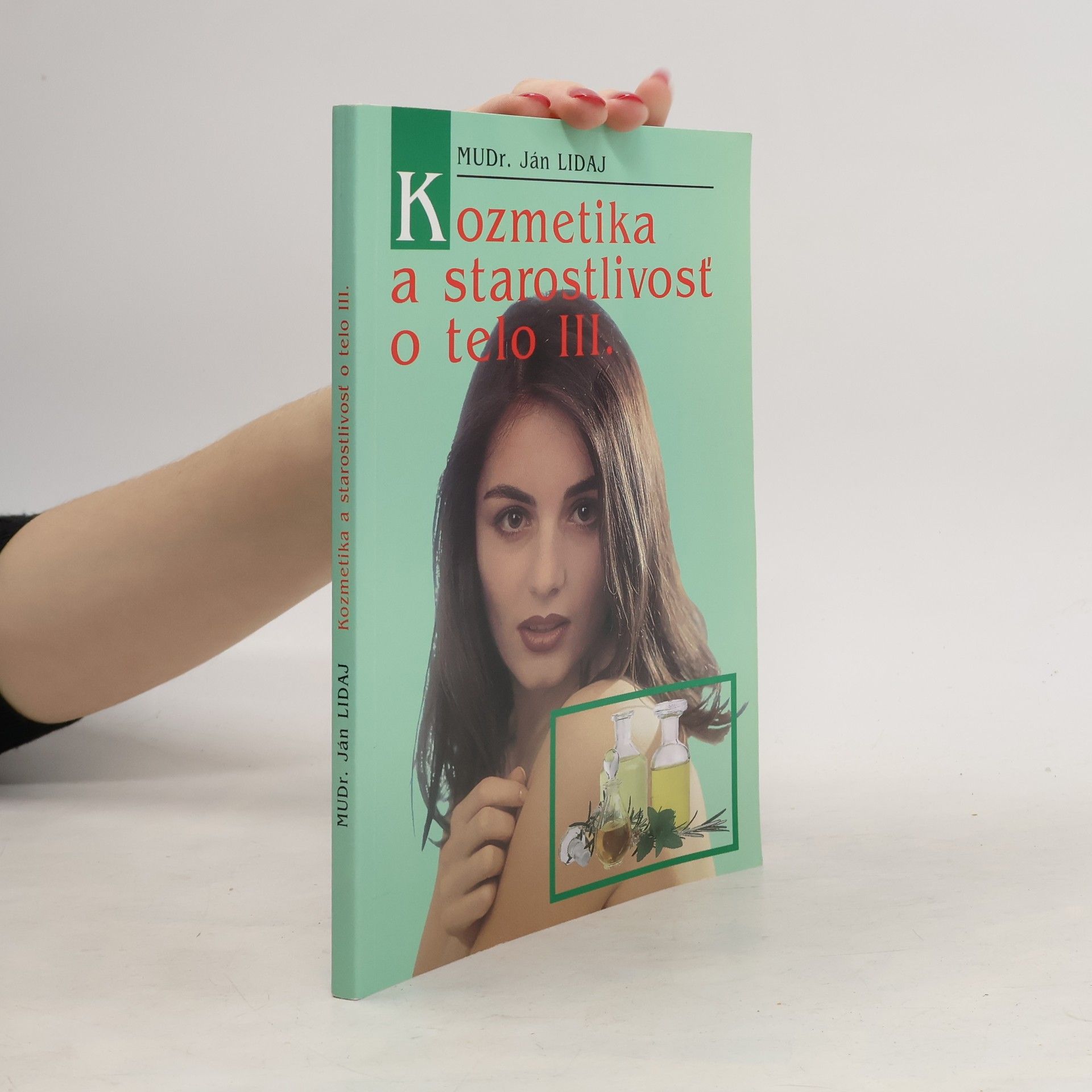 Kozmetika a starostlivosť o telo III