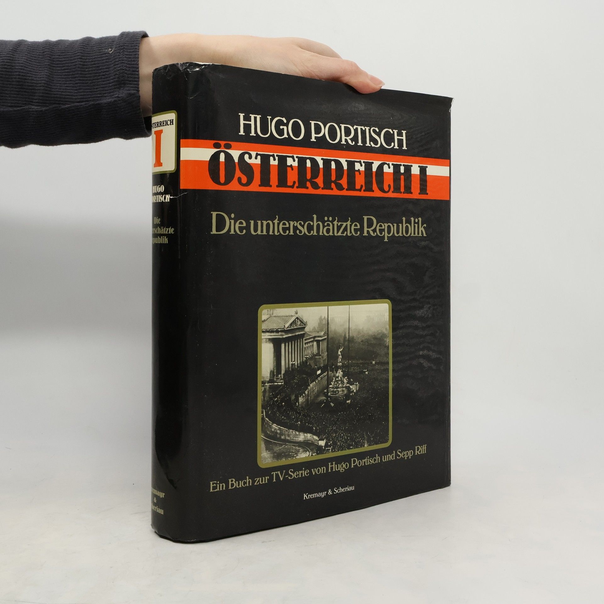 Österreich I. Die unterschätzte Republik