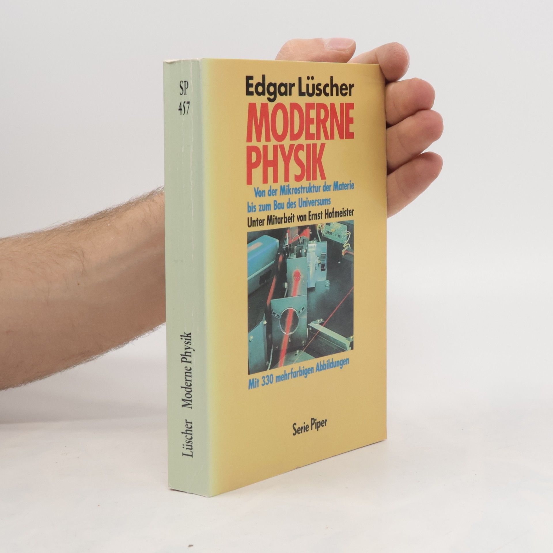 Moderne Physik. Von der Mikrostruktur der Materie bis zum Bau des Universums