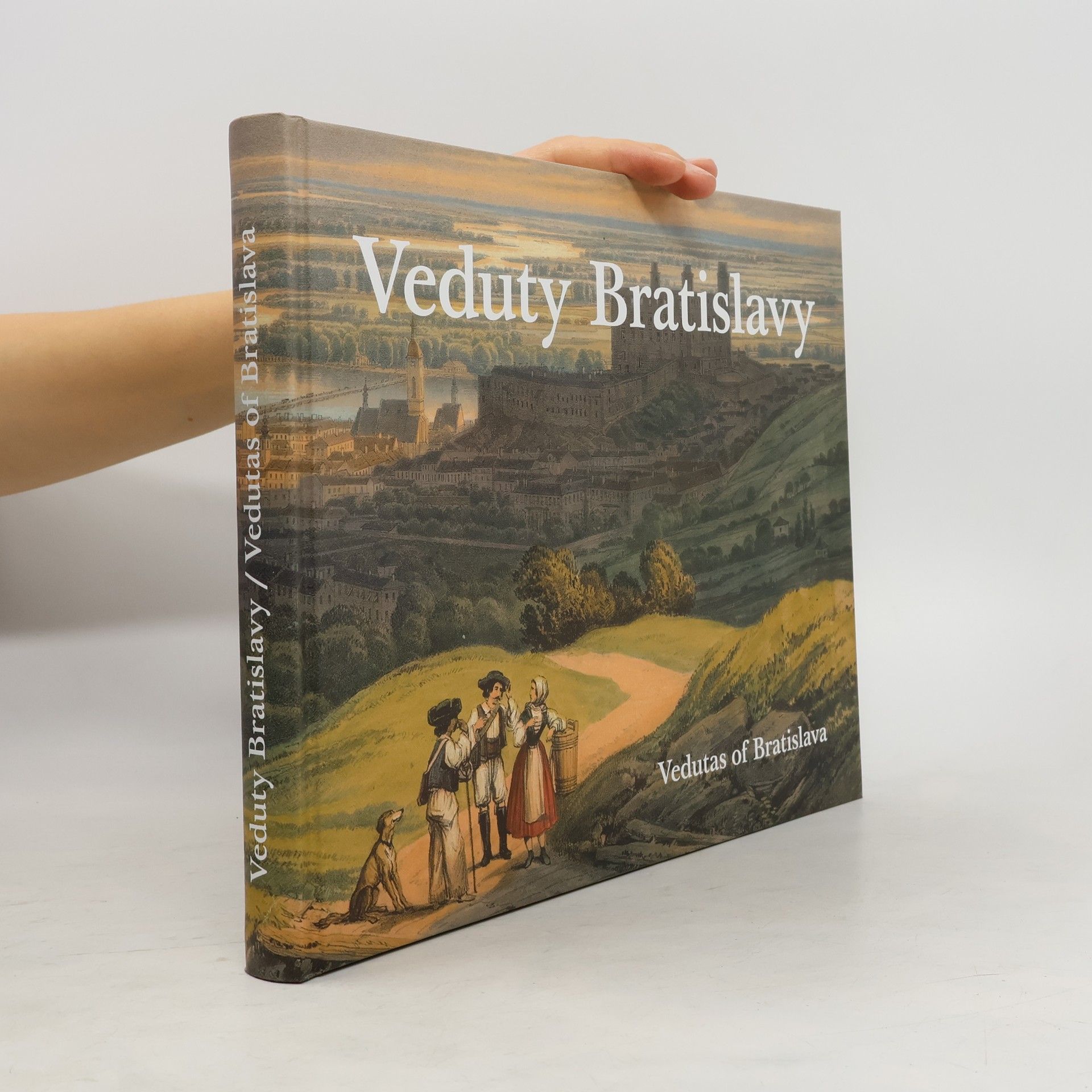 Veduty Bratislavy/Vedutas of Bratislava