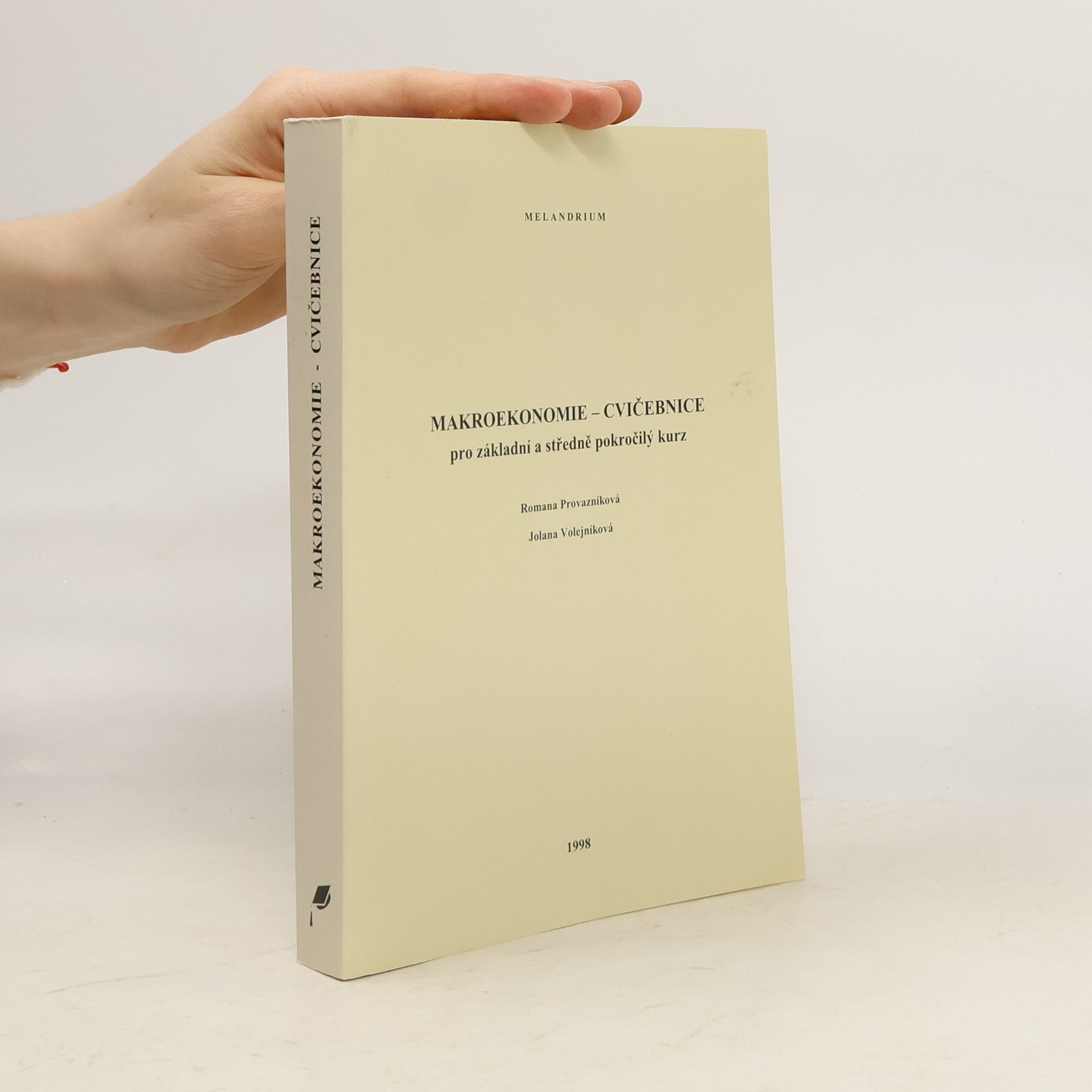 Makroekonomie - cvičebnice. Pro základní a středně pokročilý kurz