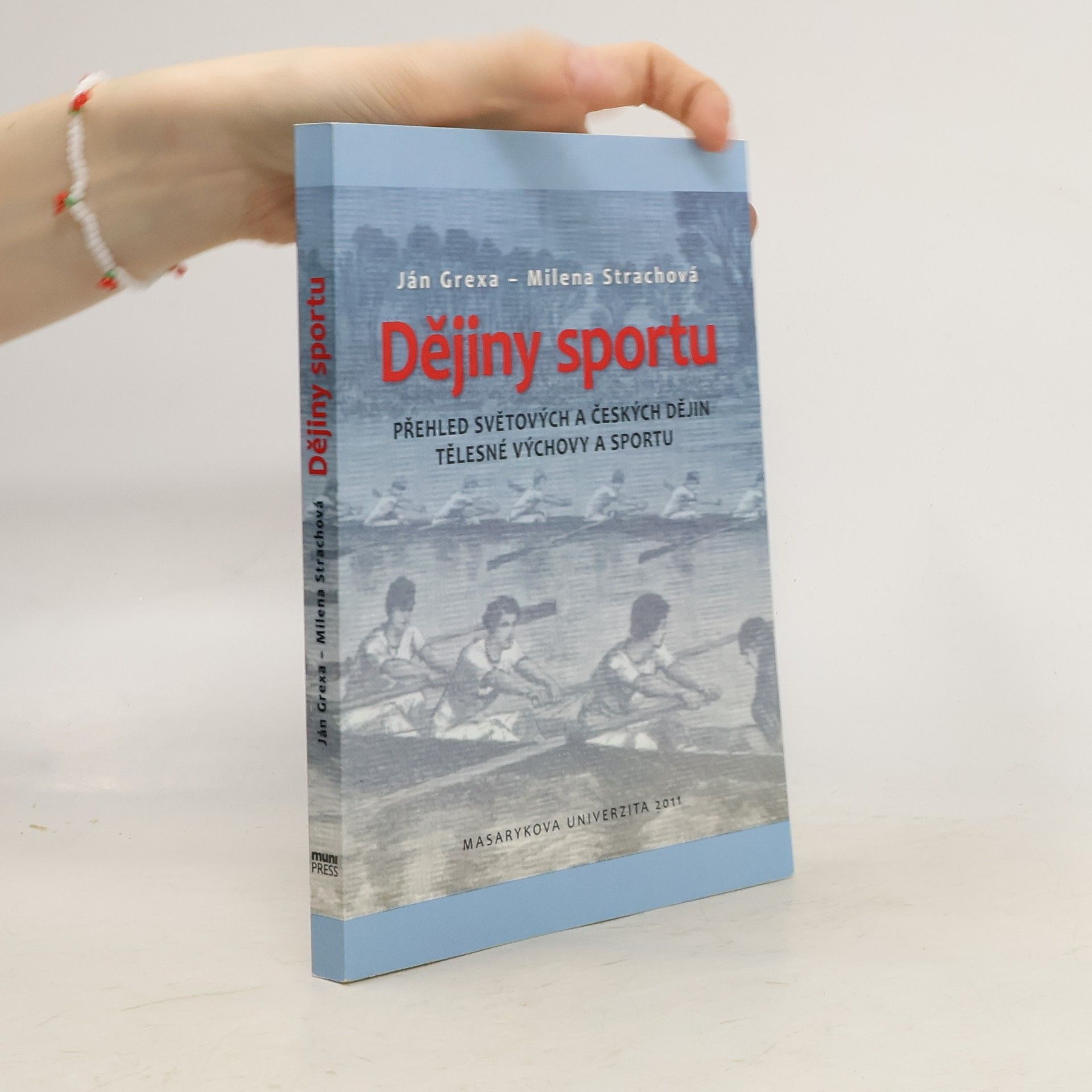 Ján Grexa Dějiny sportu: Přehled světových a českých dějin tělesné výchovy a sportu