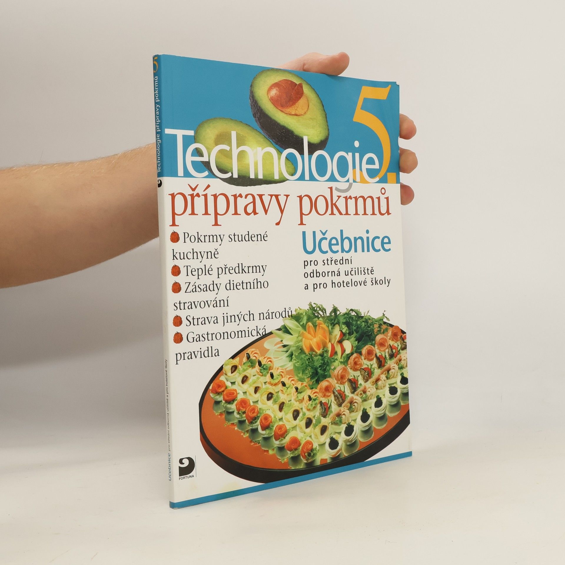 Technologie přípravy pokrmů 5. Učebnice pro střední odborná učiliště a pro hotelové školy