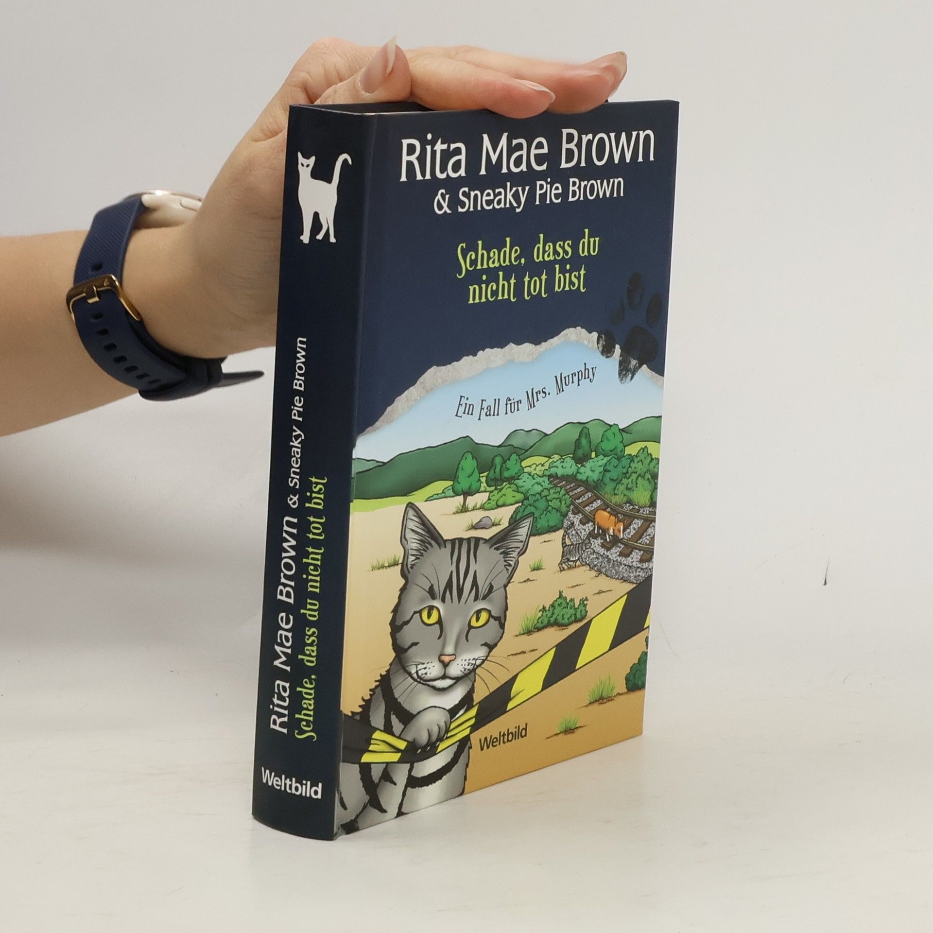 Rita Mae Brown & Sneaky Pie Brown. Schade, dass du nicht tot bist