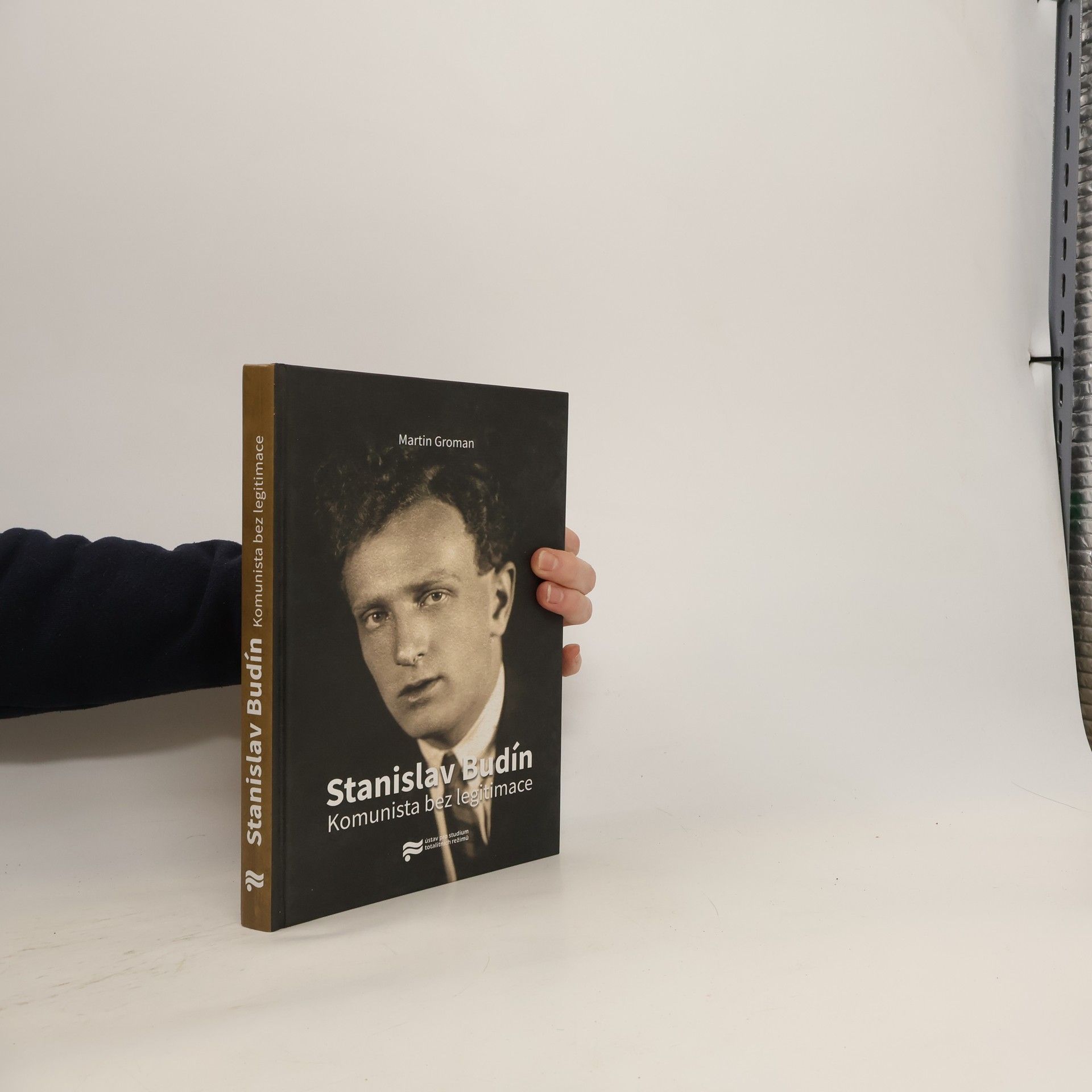Komunista bez legitimace. Stanislav Budín