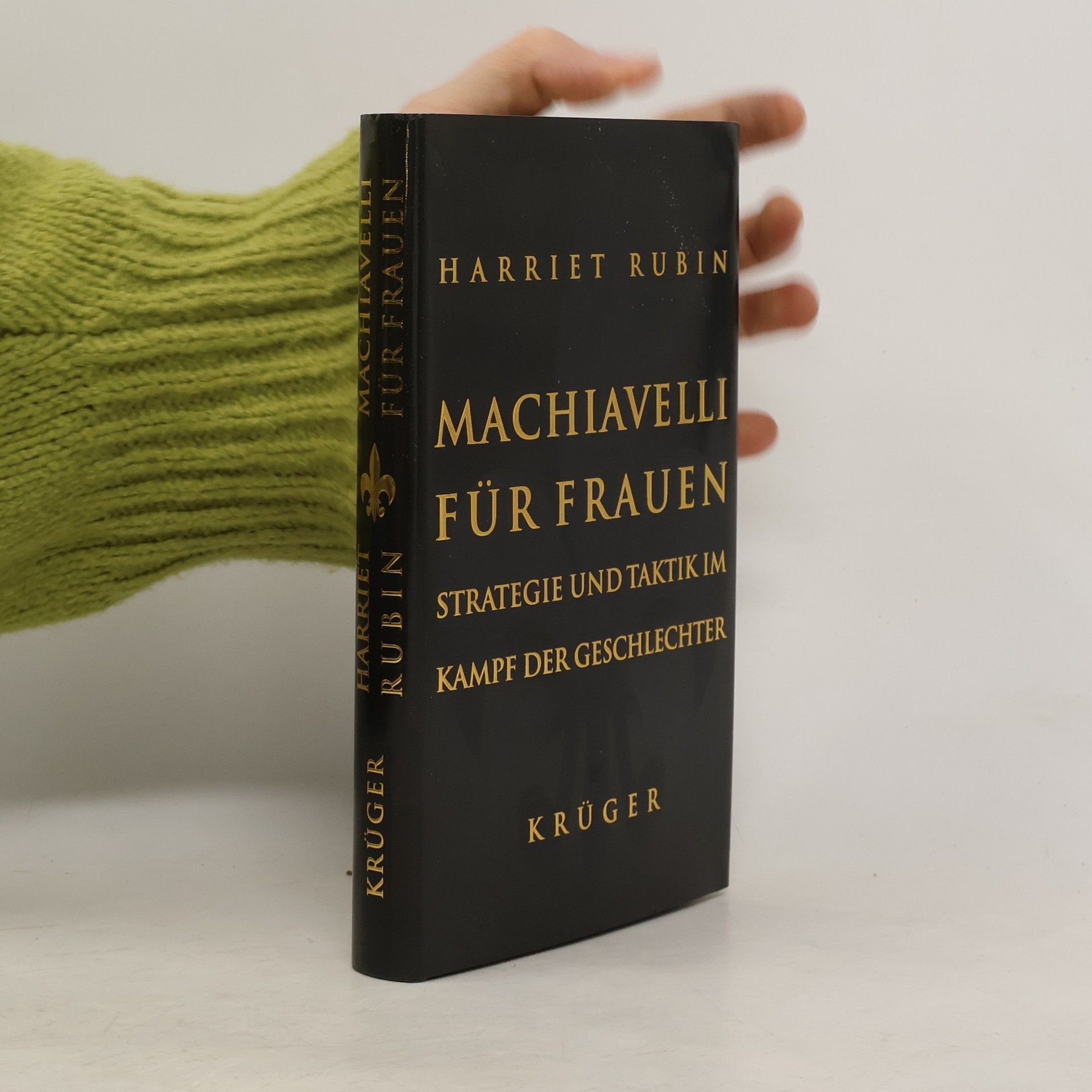 Harriet Rubin Machiavelli für Frauen