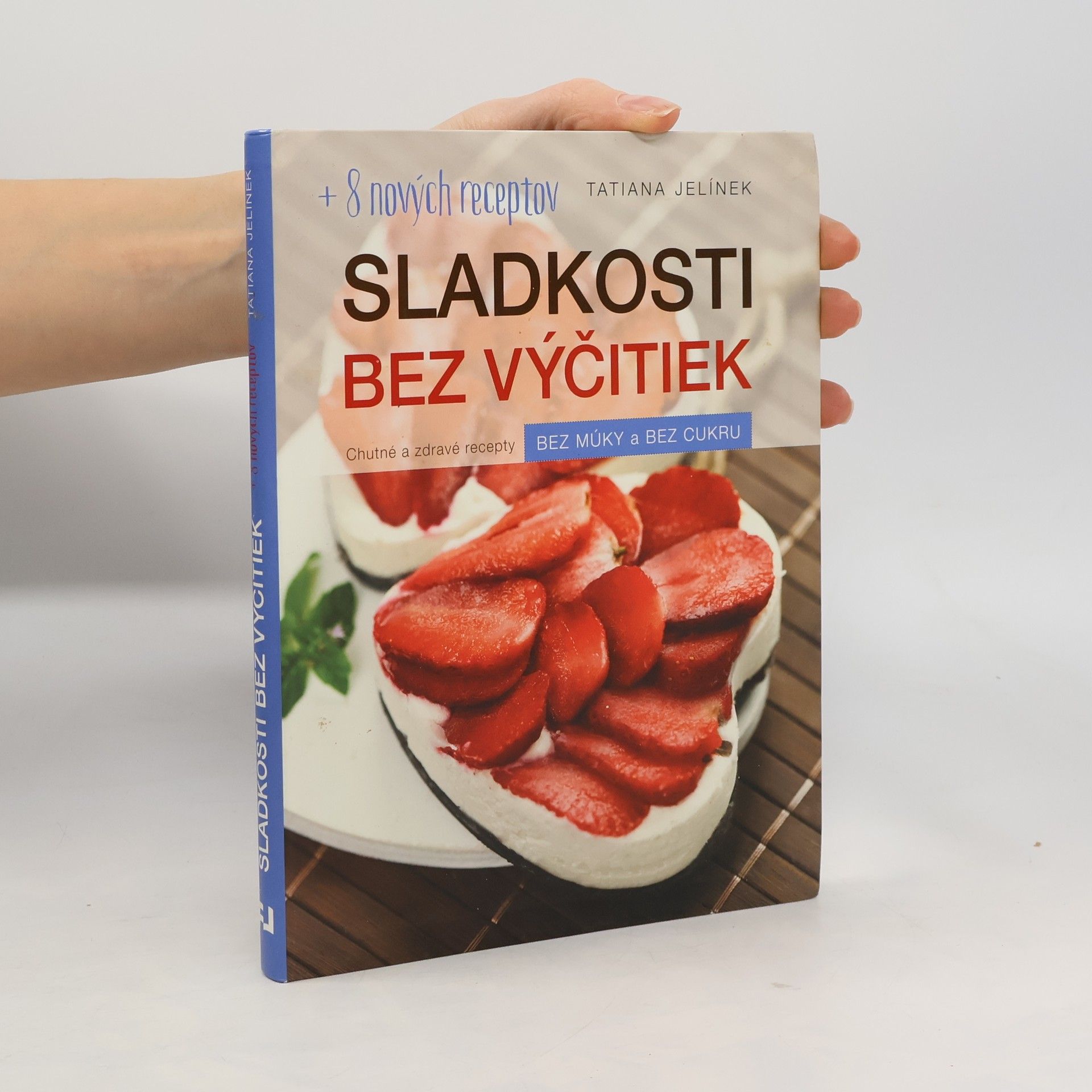 Tatiana Jelínek Sladkosti bez výčitiek